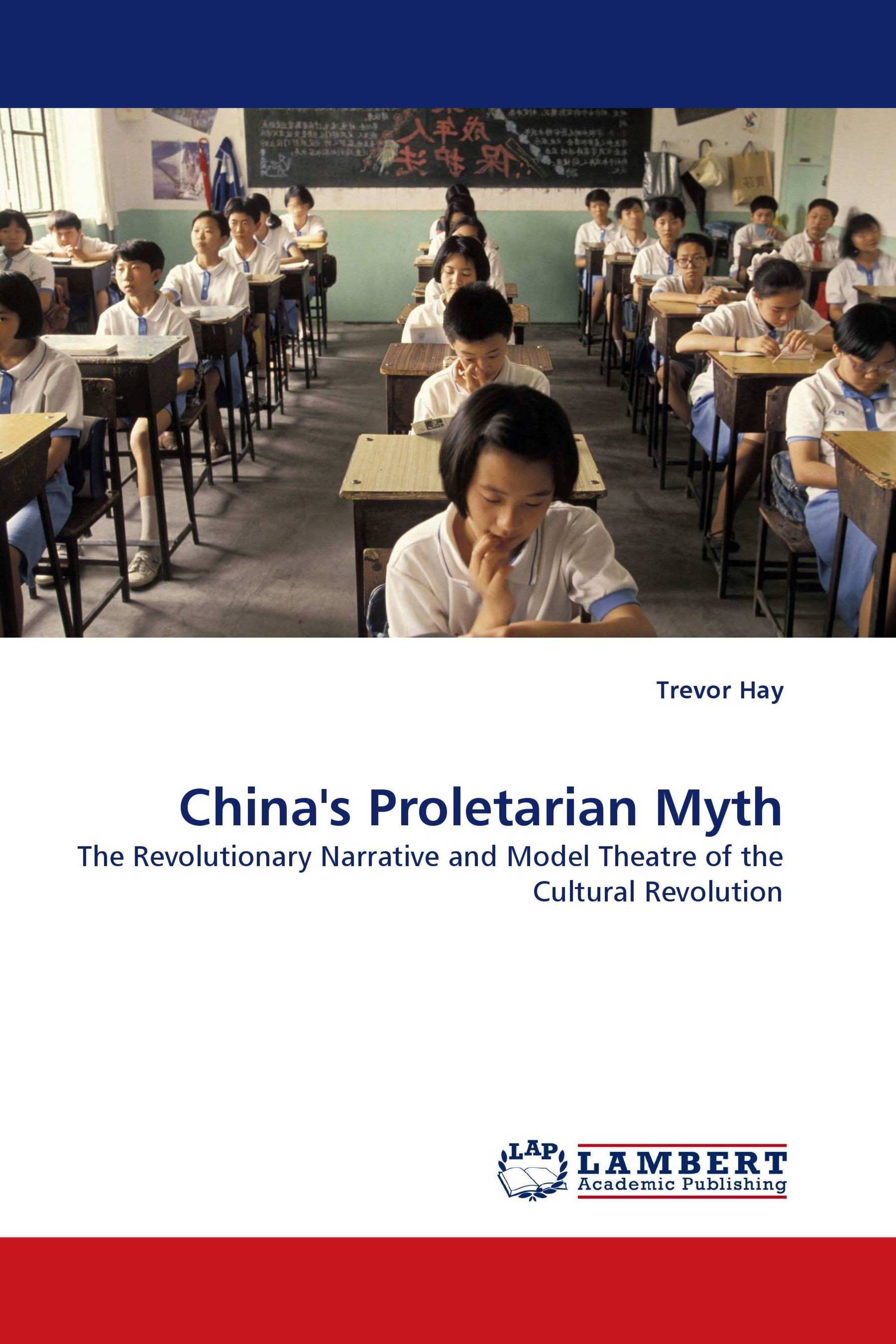 China''s Proletarian Myth