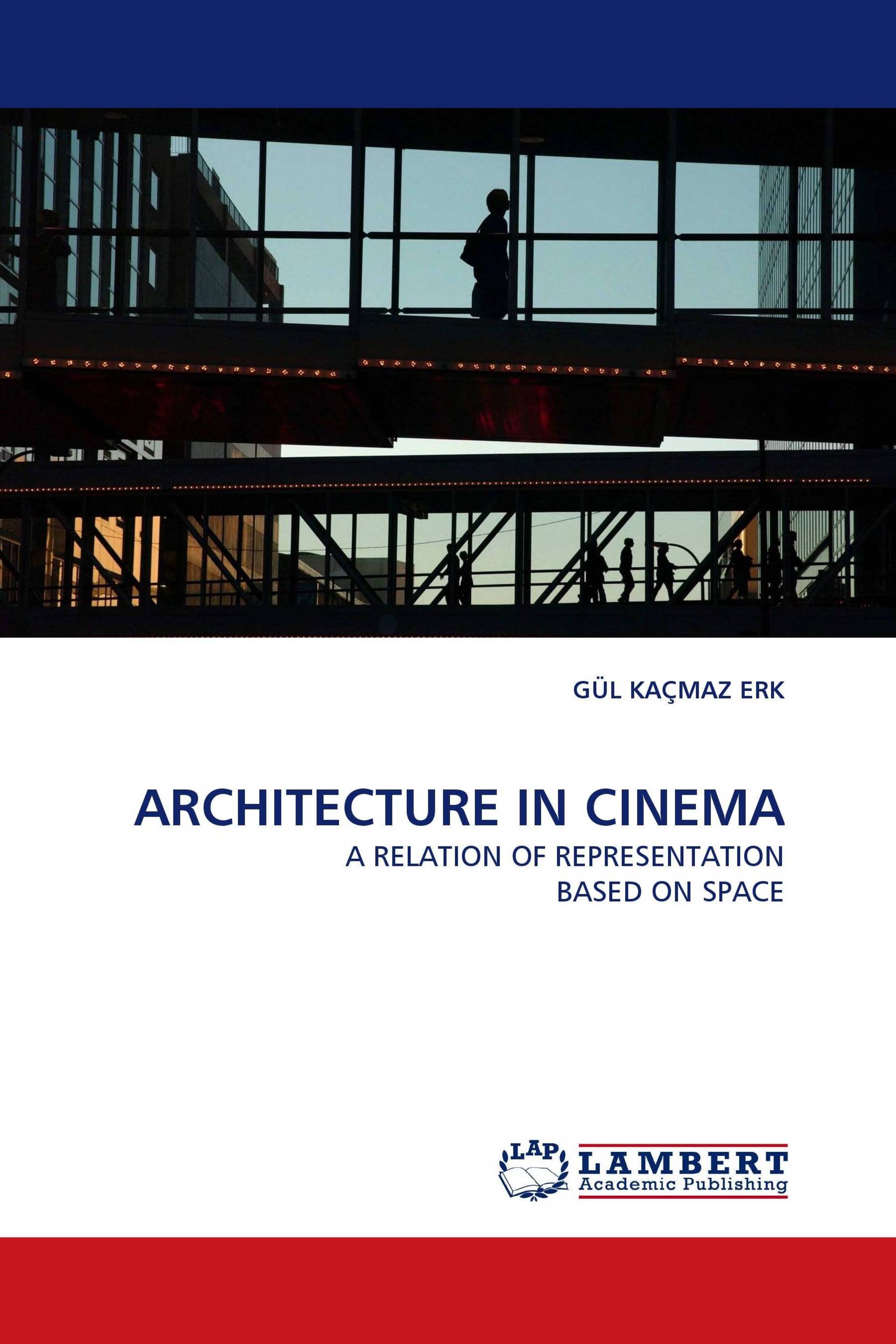 ARCHITECTURE IN CINEMA