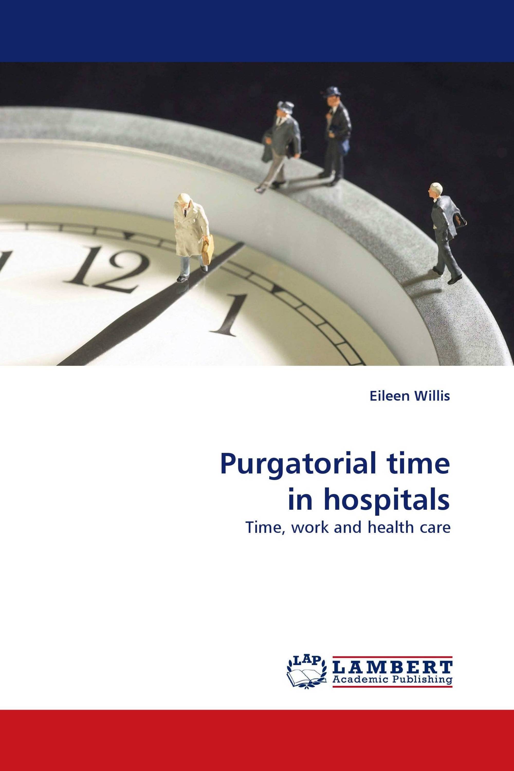 Purgatorial time in hospitals