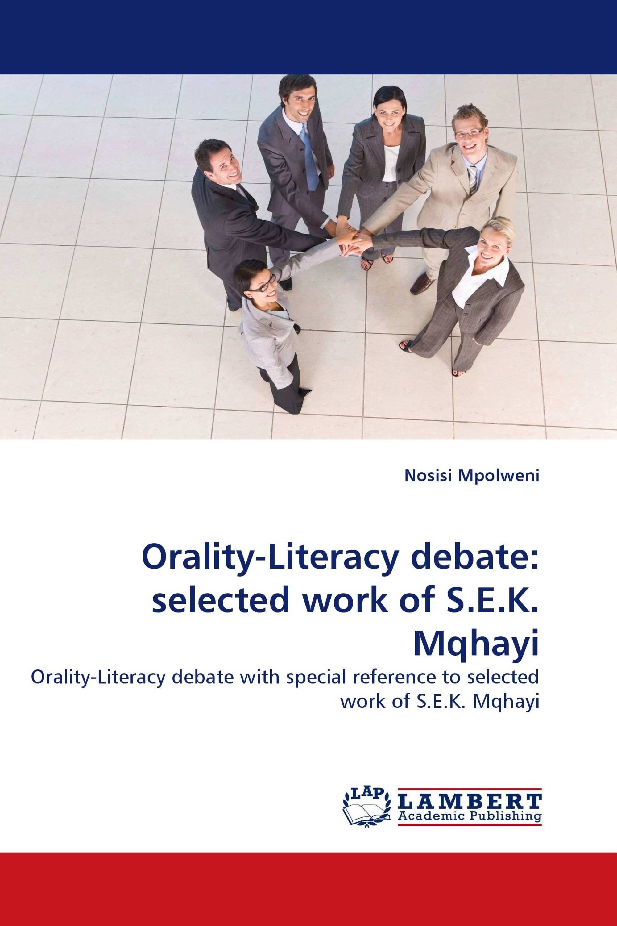 Orality-Literacy debate: selected  work of S.E.K. Mqhayi