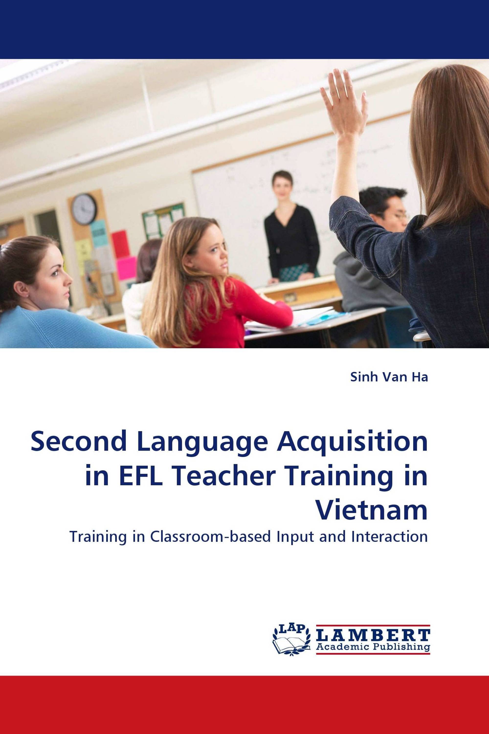 Second Language Acquisition in EFL Teacher Training in Vietnam