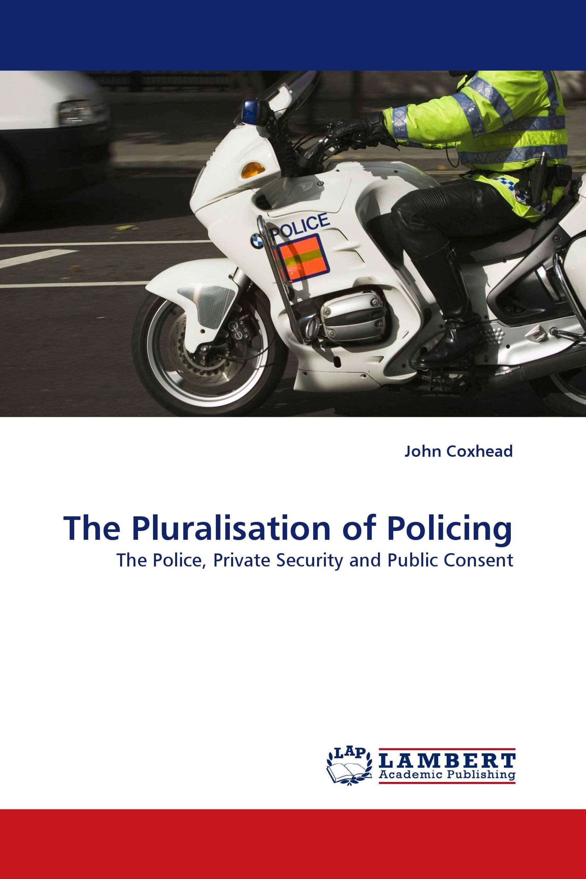 The Pluralisation of Policing