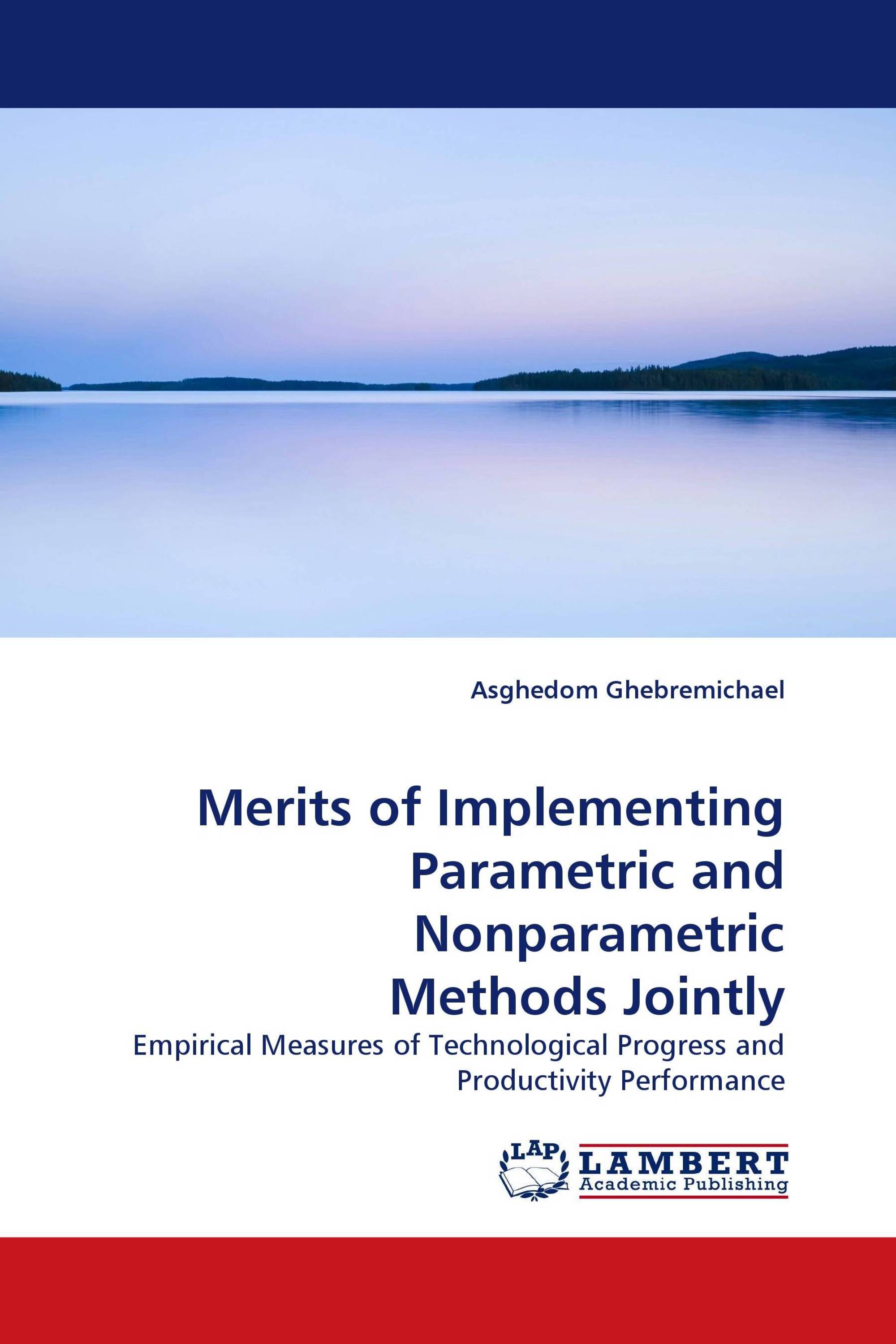 Merits of Implementing Parametric and Nonparametric Methods Jointly