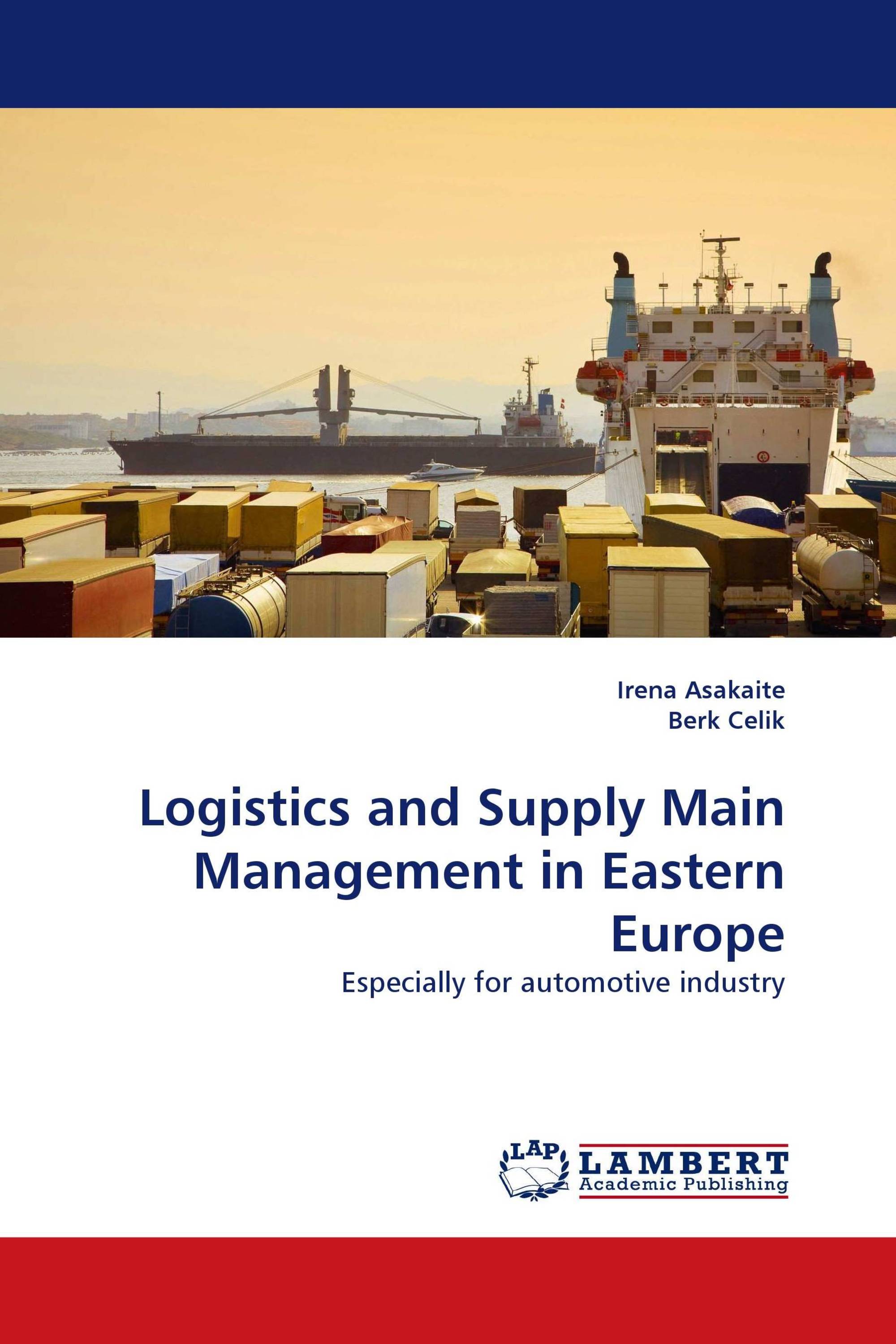 Logistics and Supply Main Management in Eastern Europe