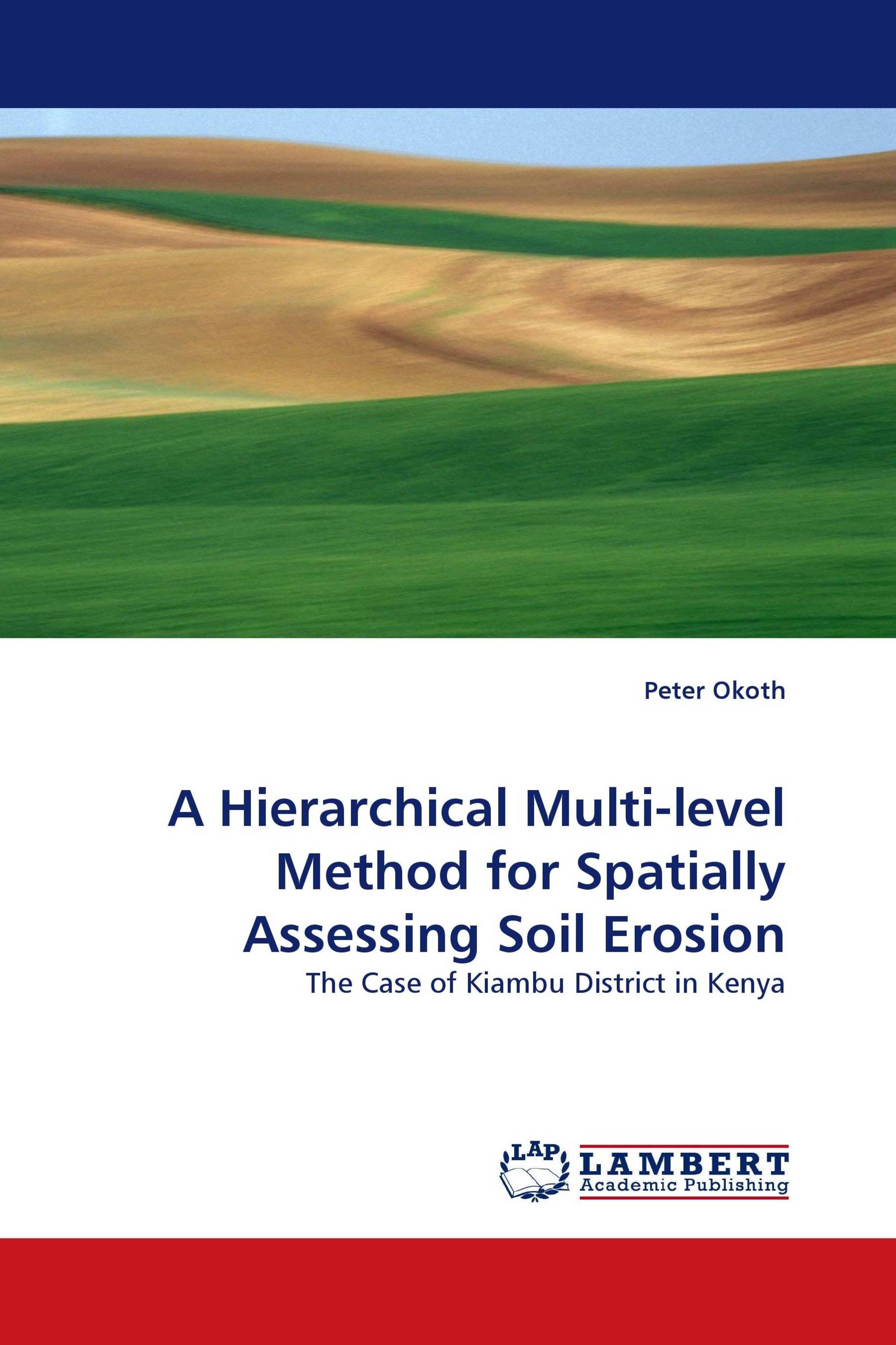 A Hierarchical Multi-level Method for Spatially Assessing Soil Erosion