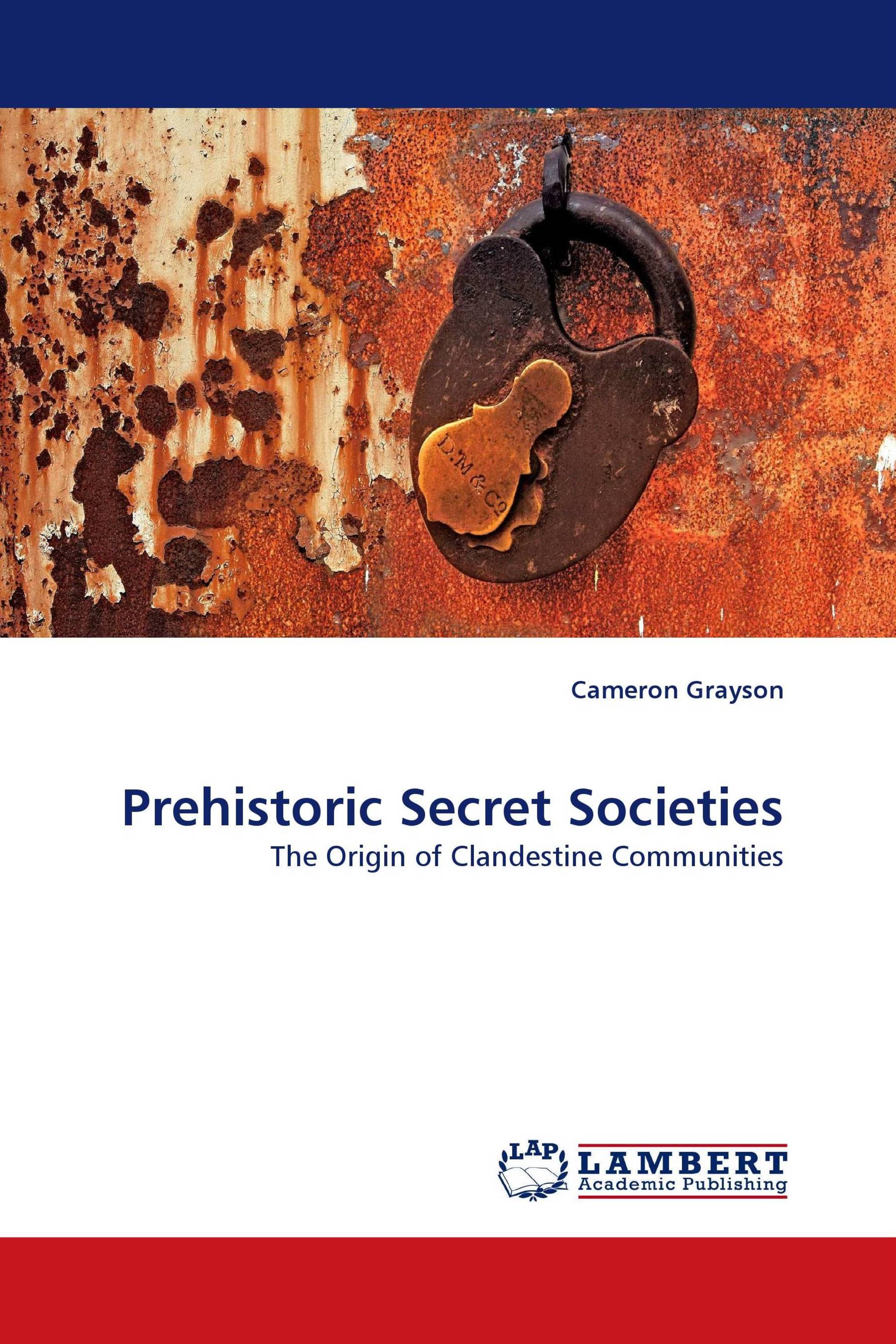 Prehistoric Secret Societies