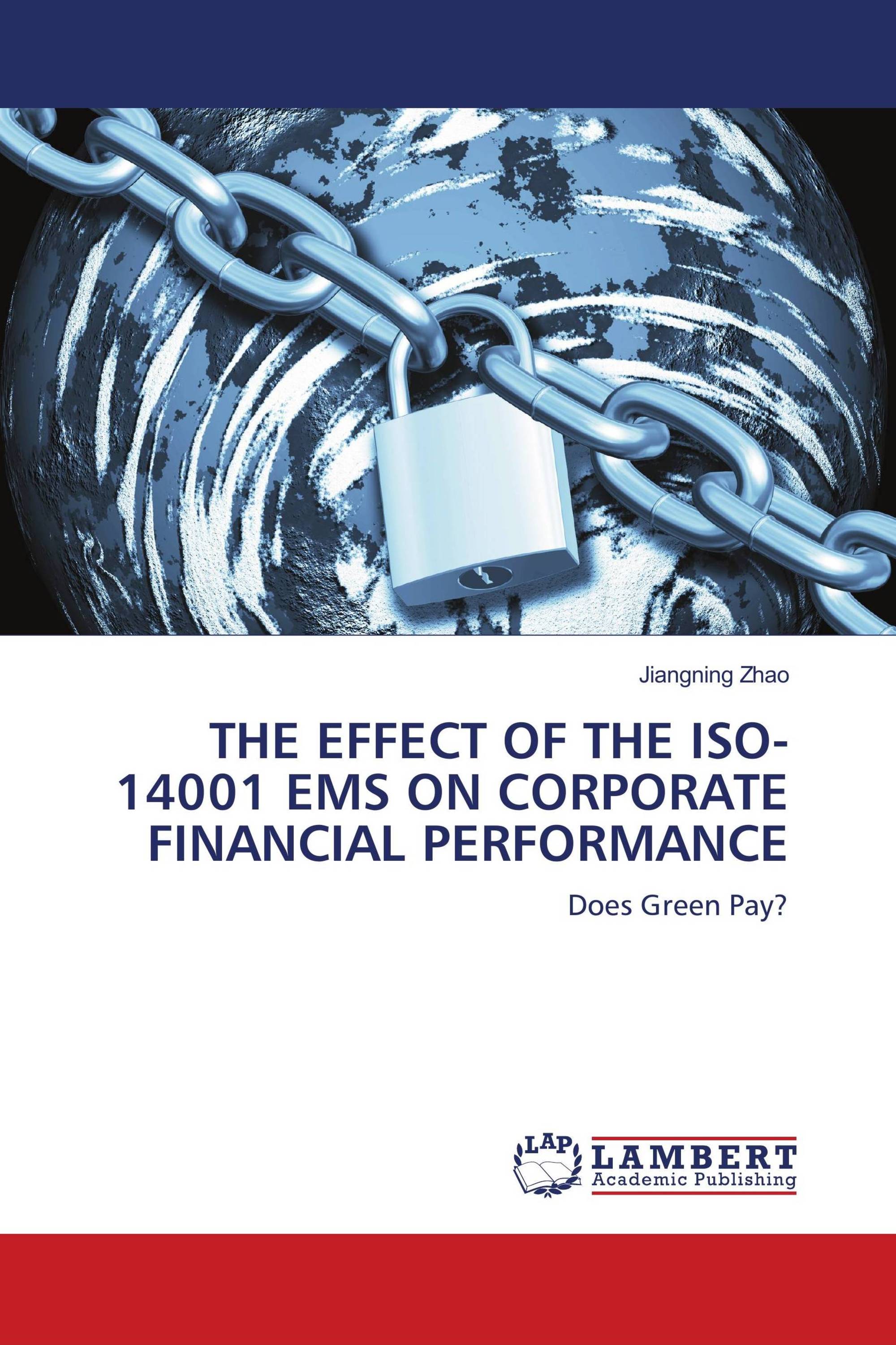 THE EFFECT OF THE ISO-14001 EMS ON CORPORATE FINANCIAL PERFORMANCE