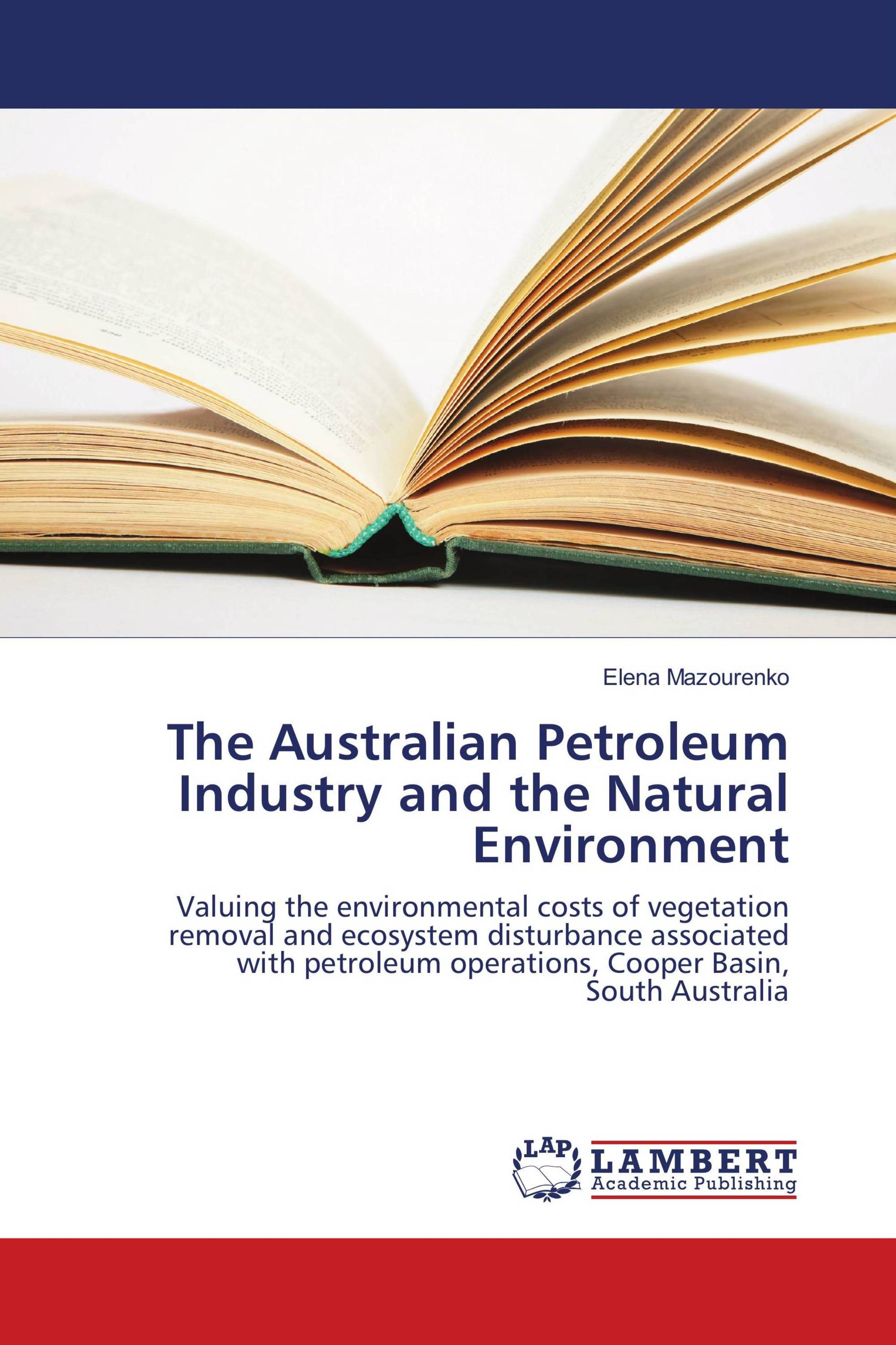 The Australian Petroleum Industry and the Natural Environment