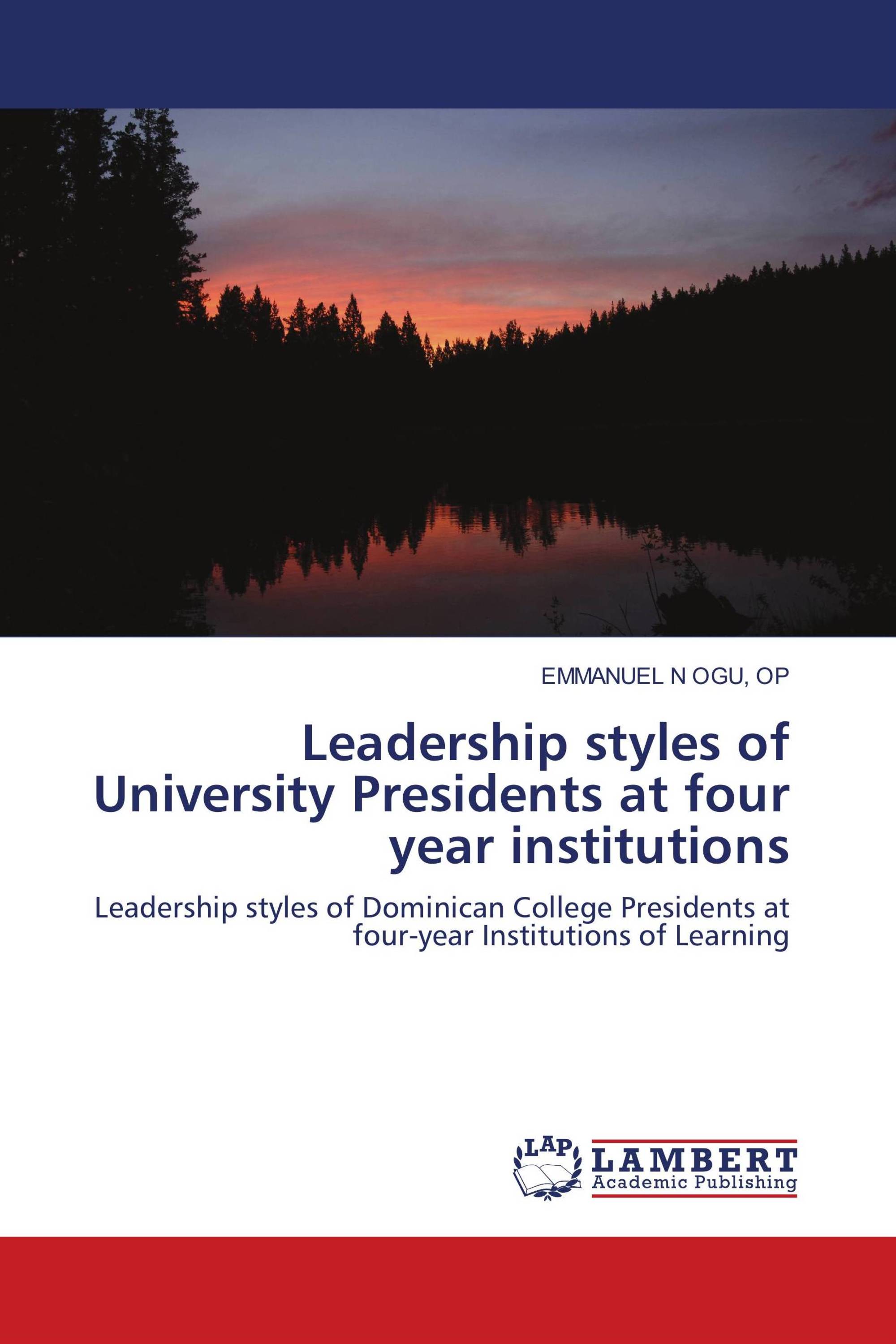 Leadership styles of University Presidents at four year institutions