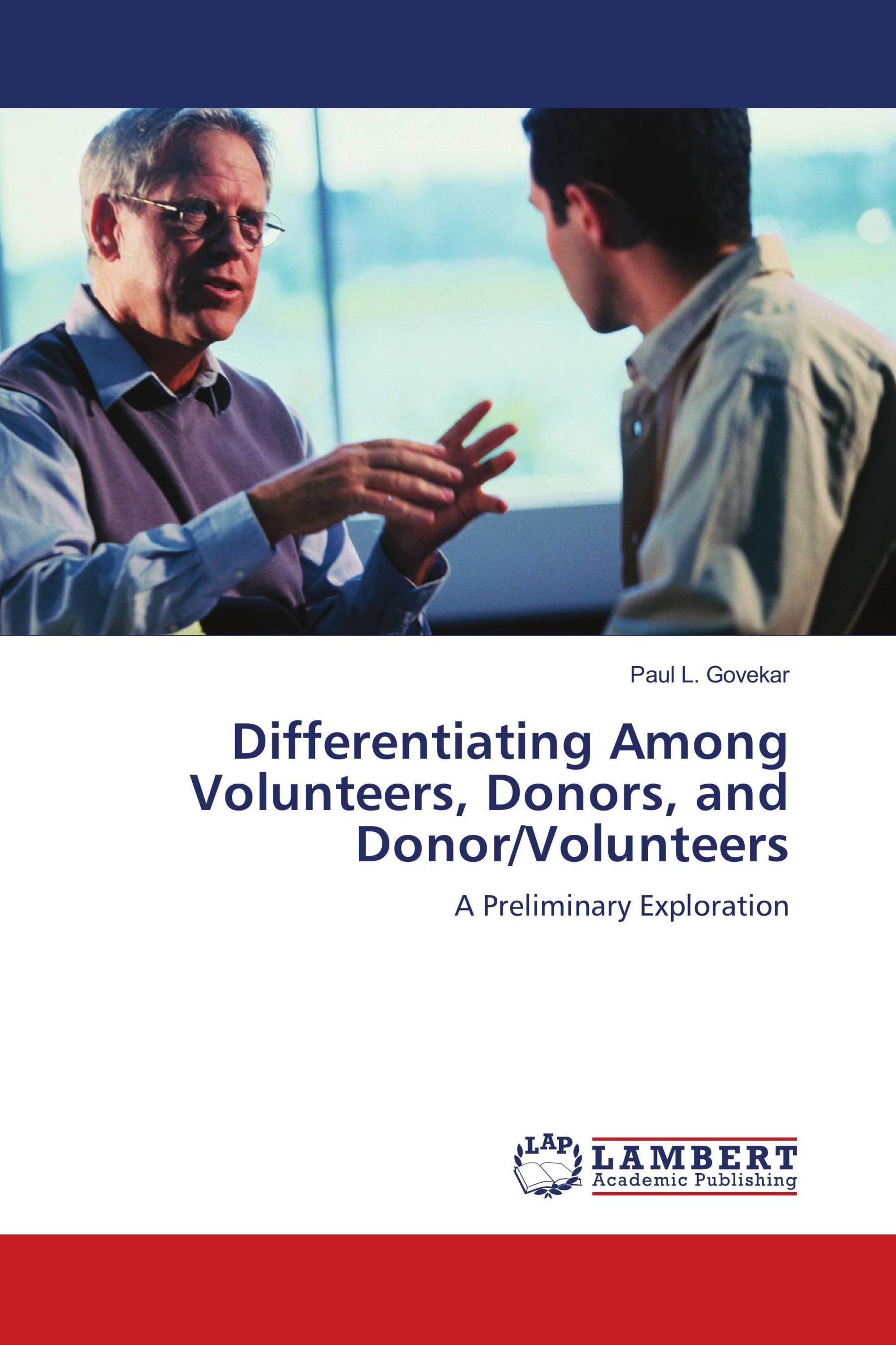 Differentiating Among Volunteers, Donors, and Donor/Volunteers