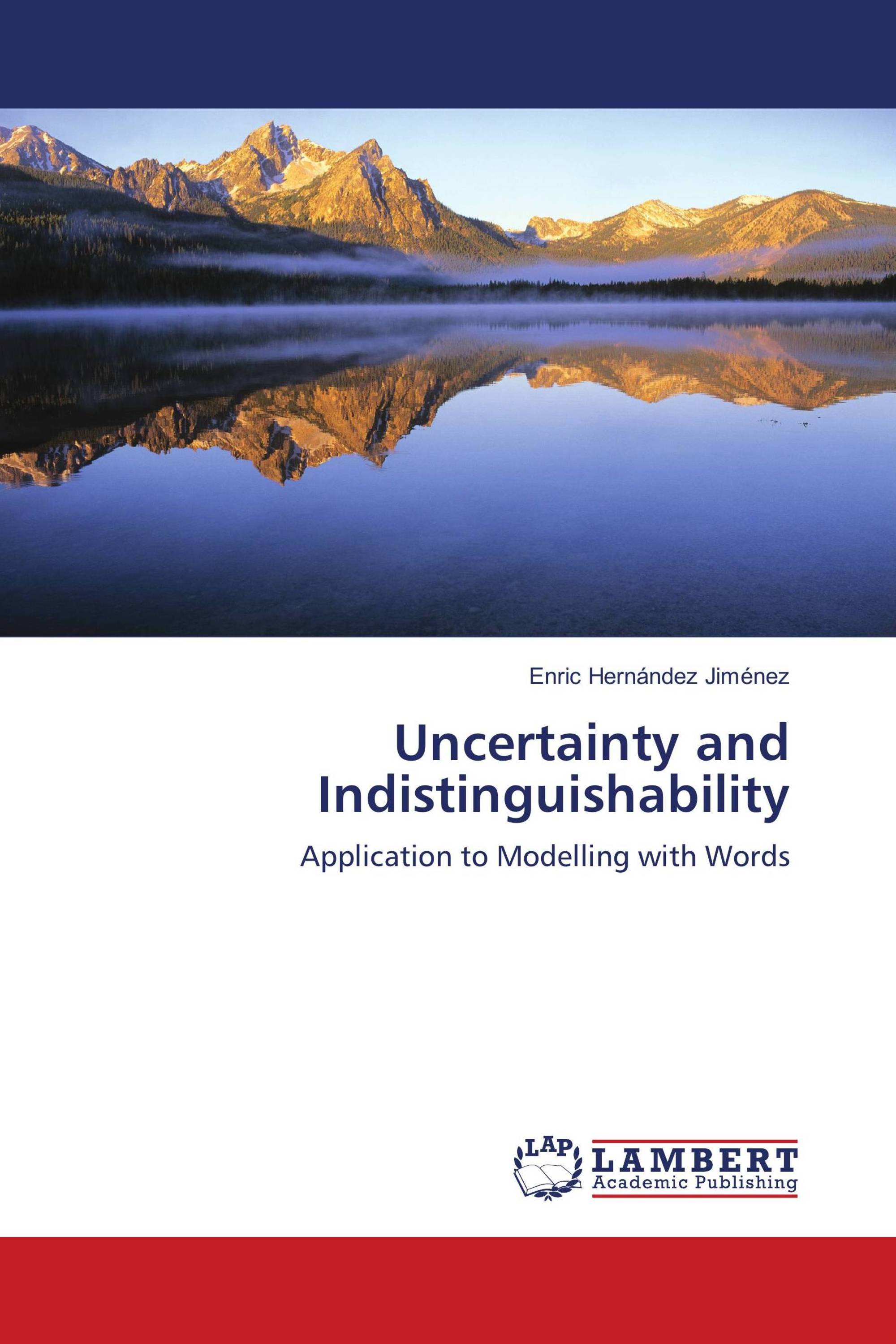 Uncertainty and Indistinguishability