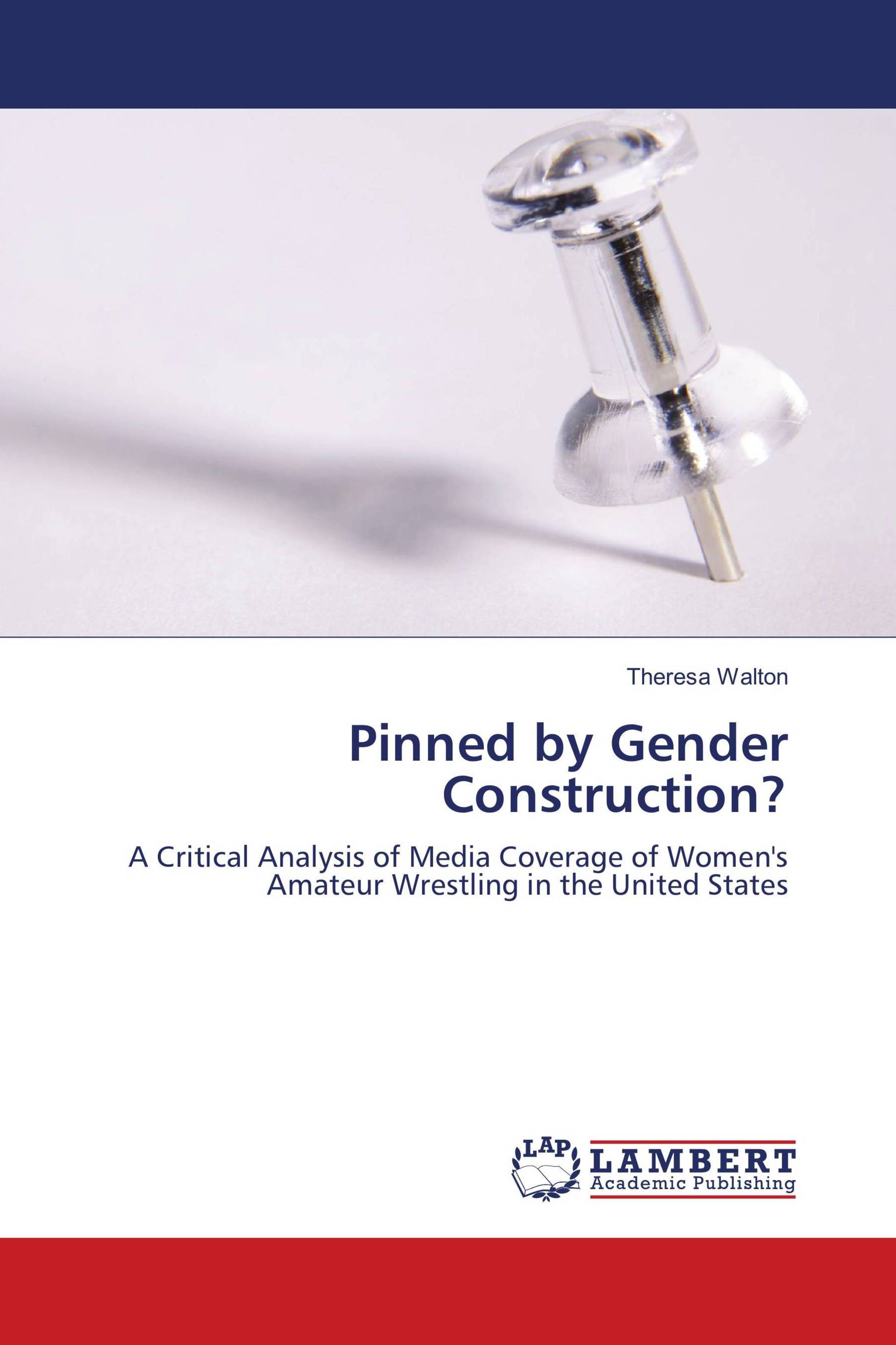 Pinned by Gender Construction?