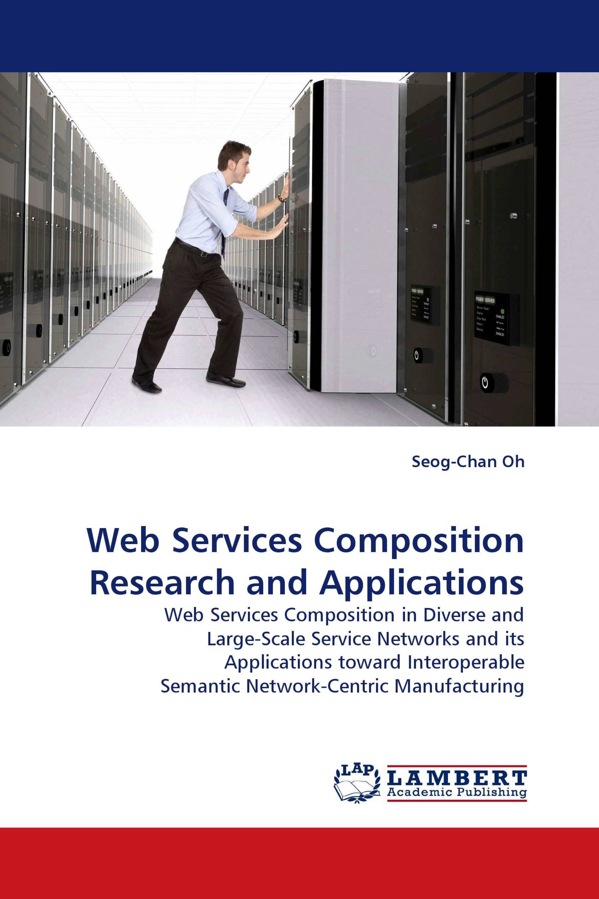 Web Services Composition Research and Applications