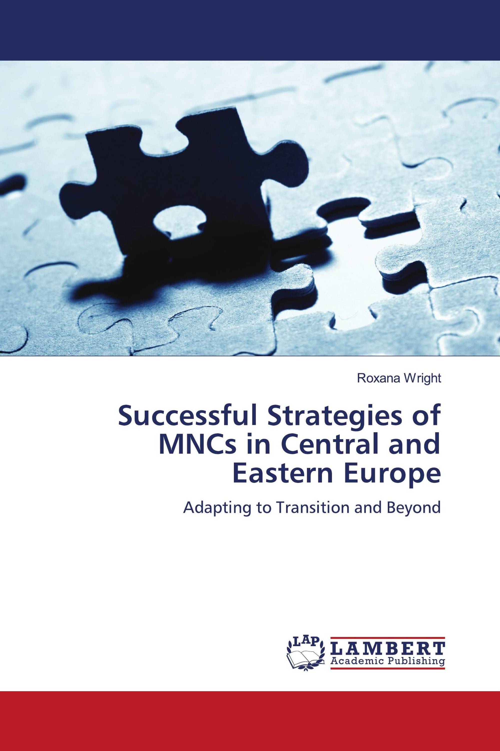 Successful Strategies of MNCs in Central and Eastern Europe