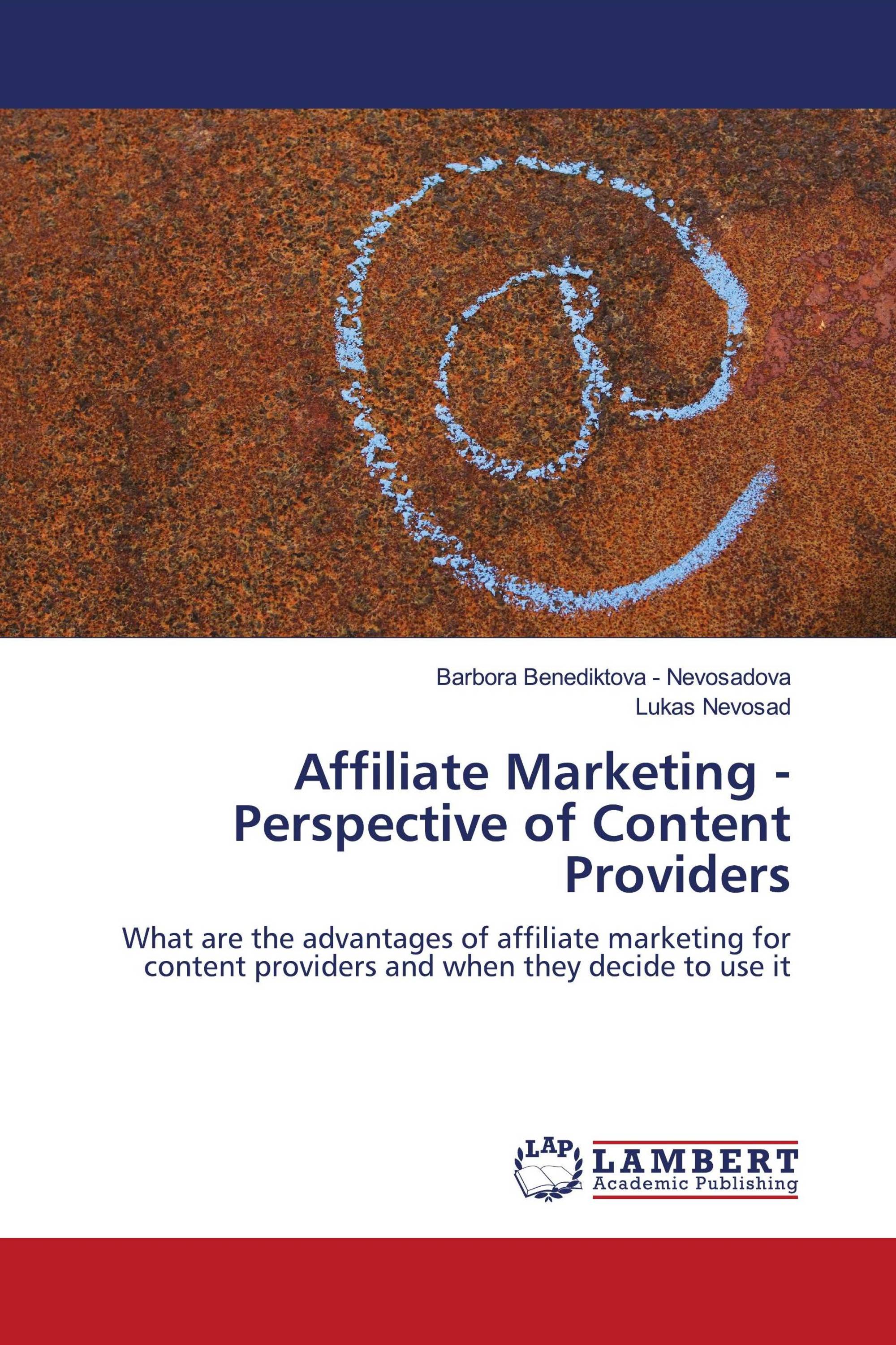 Affiliate Marketing - Perspective of Content Providers