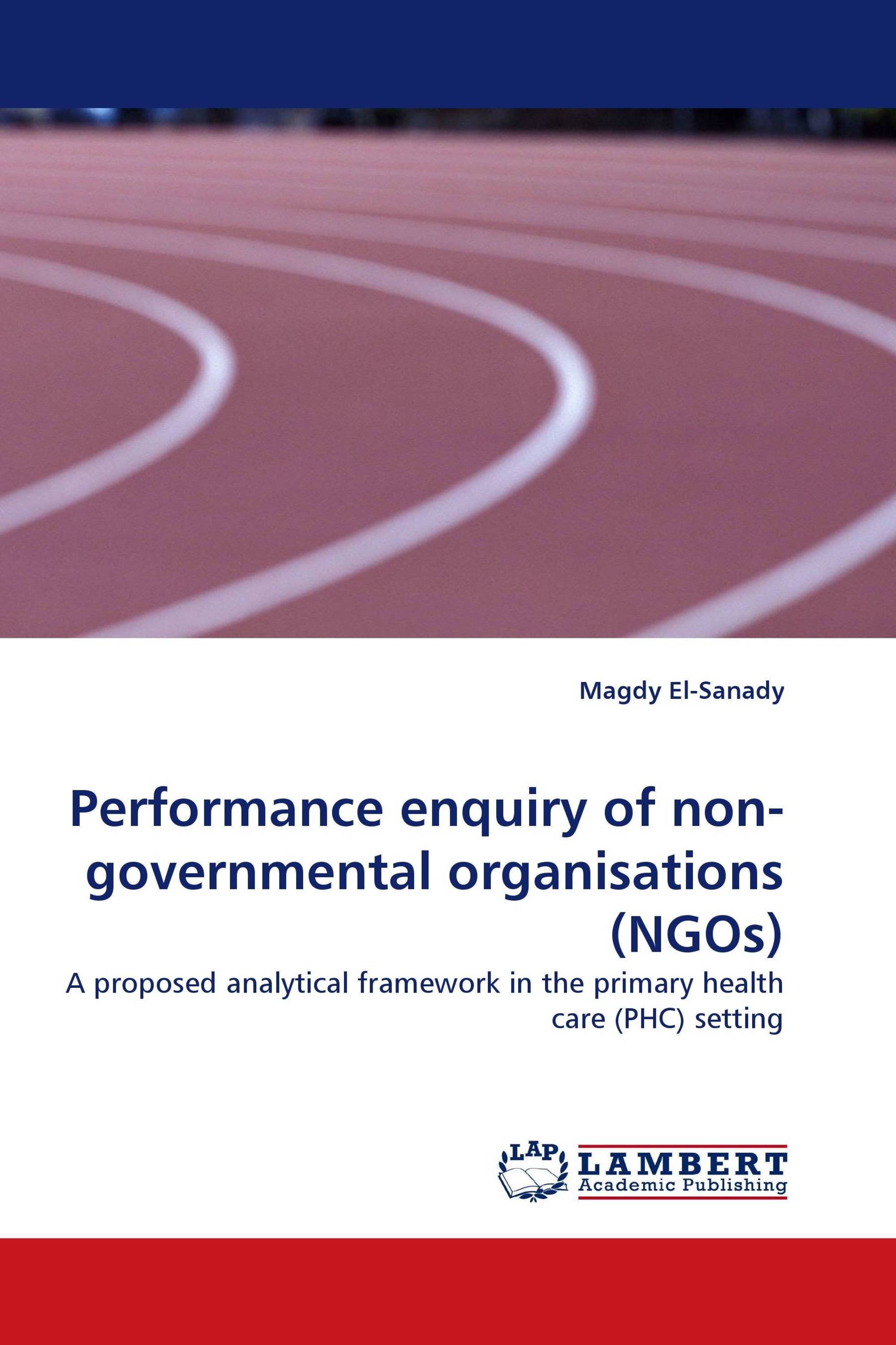 Performance enquiry of non-governmental organisations (NGOs)