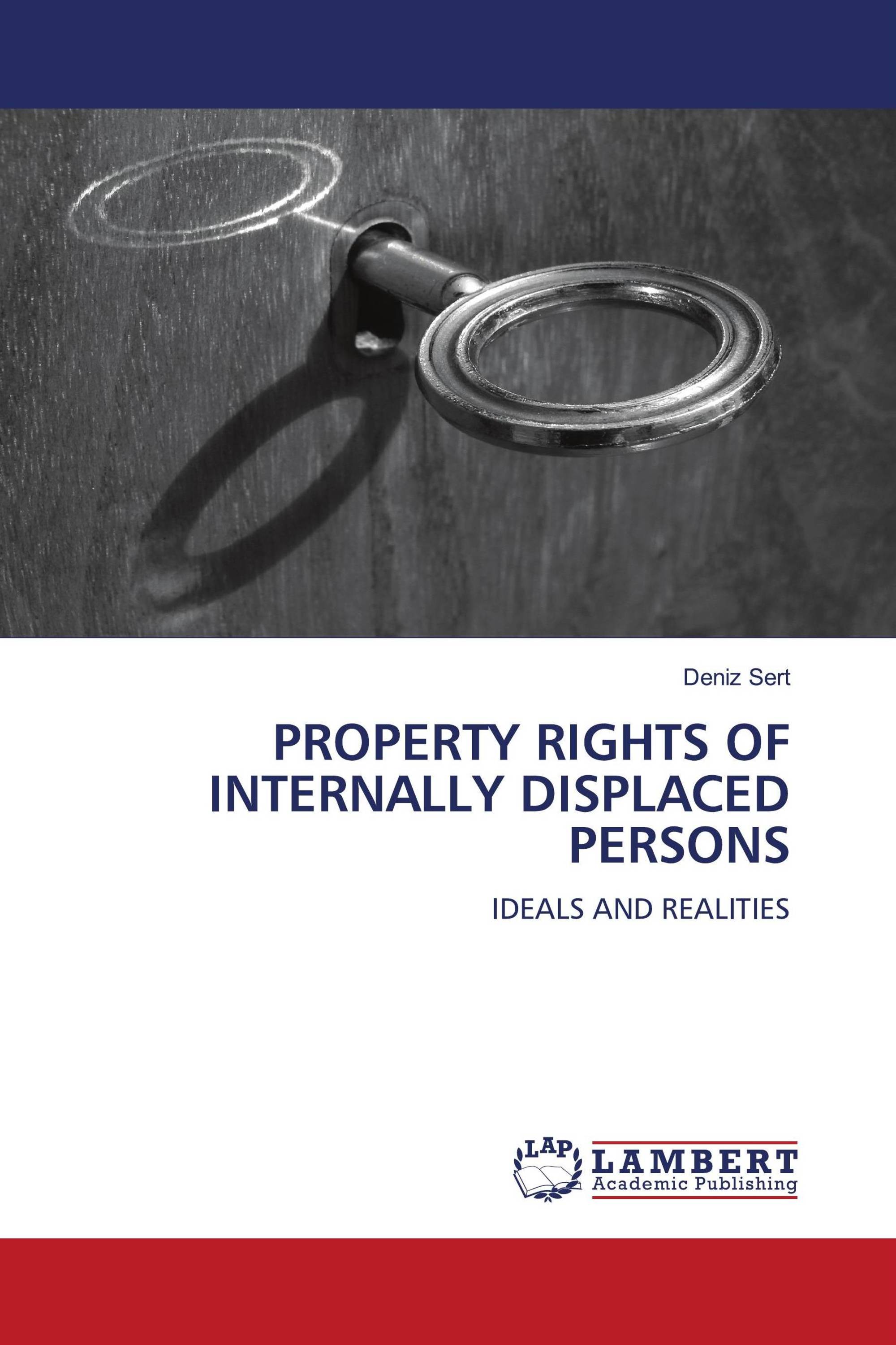 PROPERTY RIGHTS OF INTERNALLY DISPLACED PERSONS