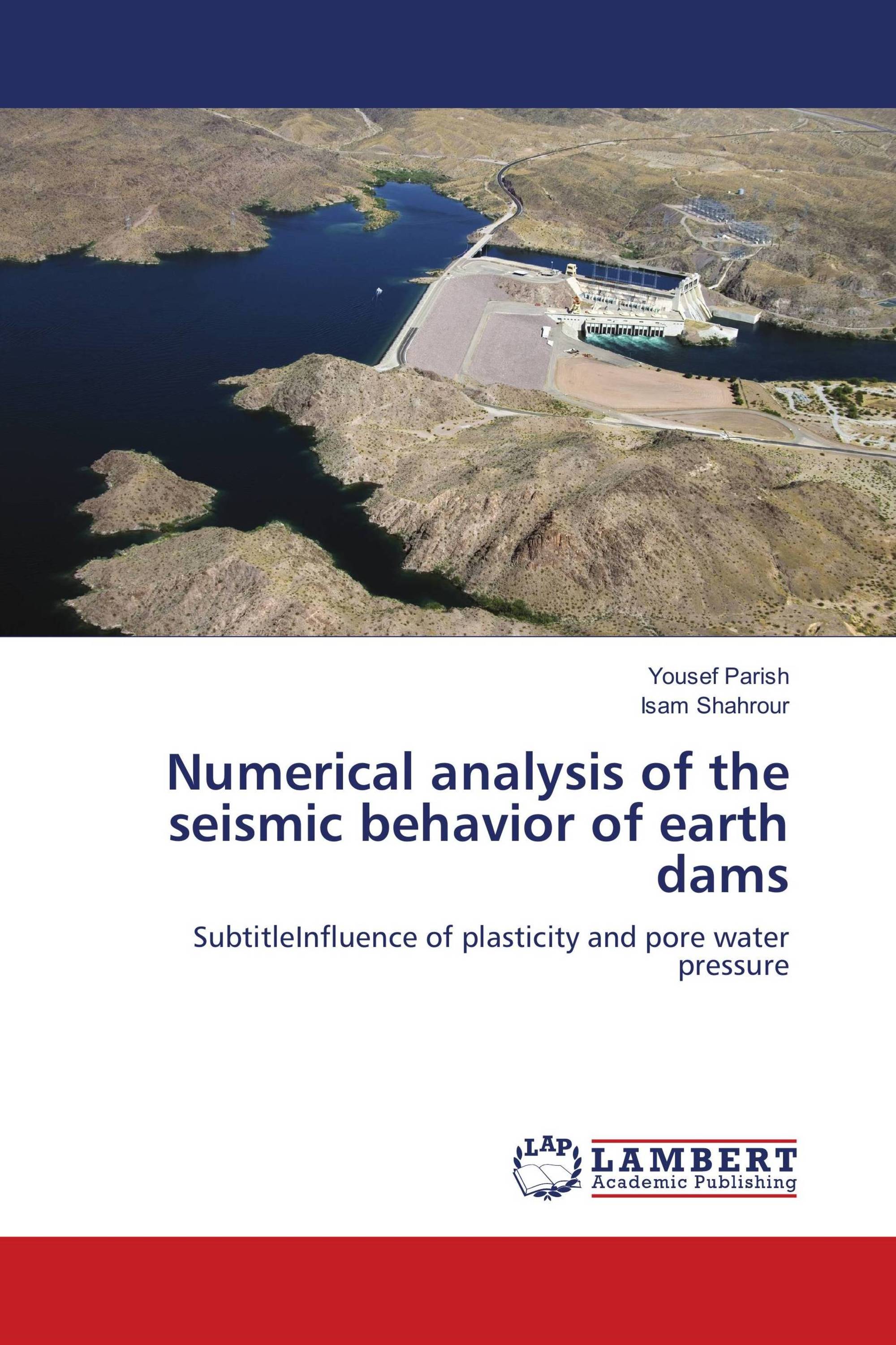 Numerical analysis of the seismic behavior of earth dams