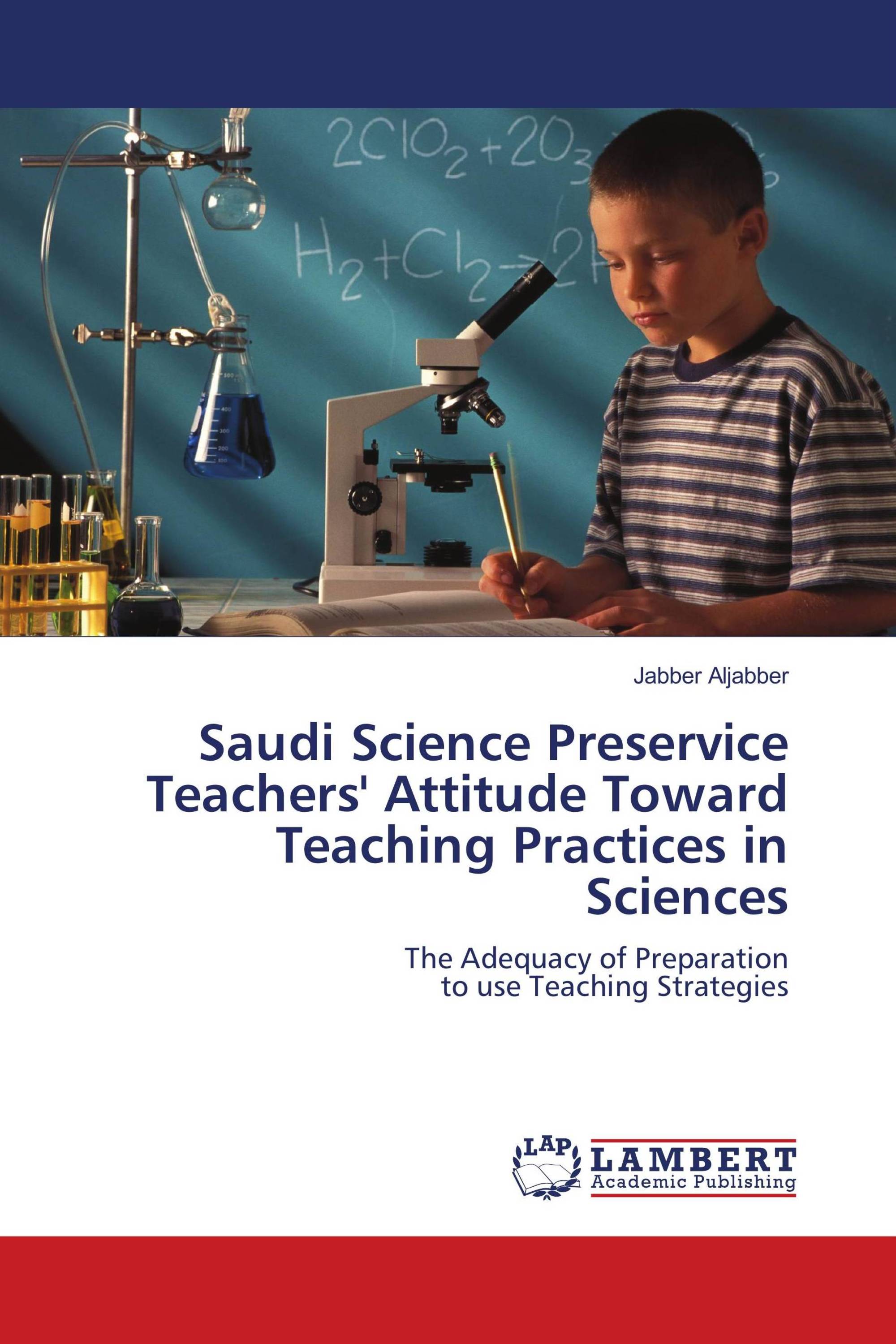 Saudi Science Preservice Teachers' Attitude Toward Teaching Practices in Sciences