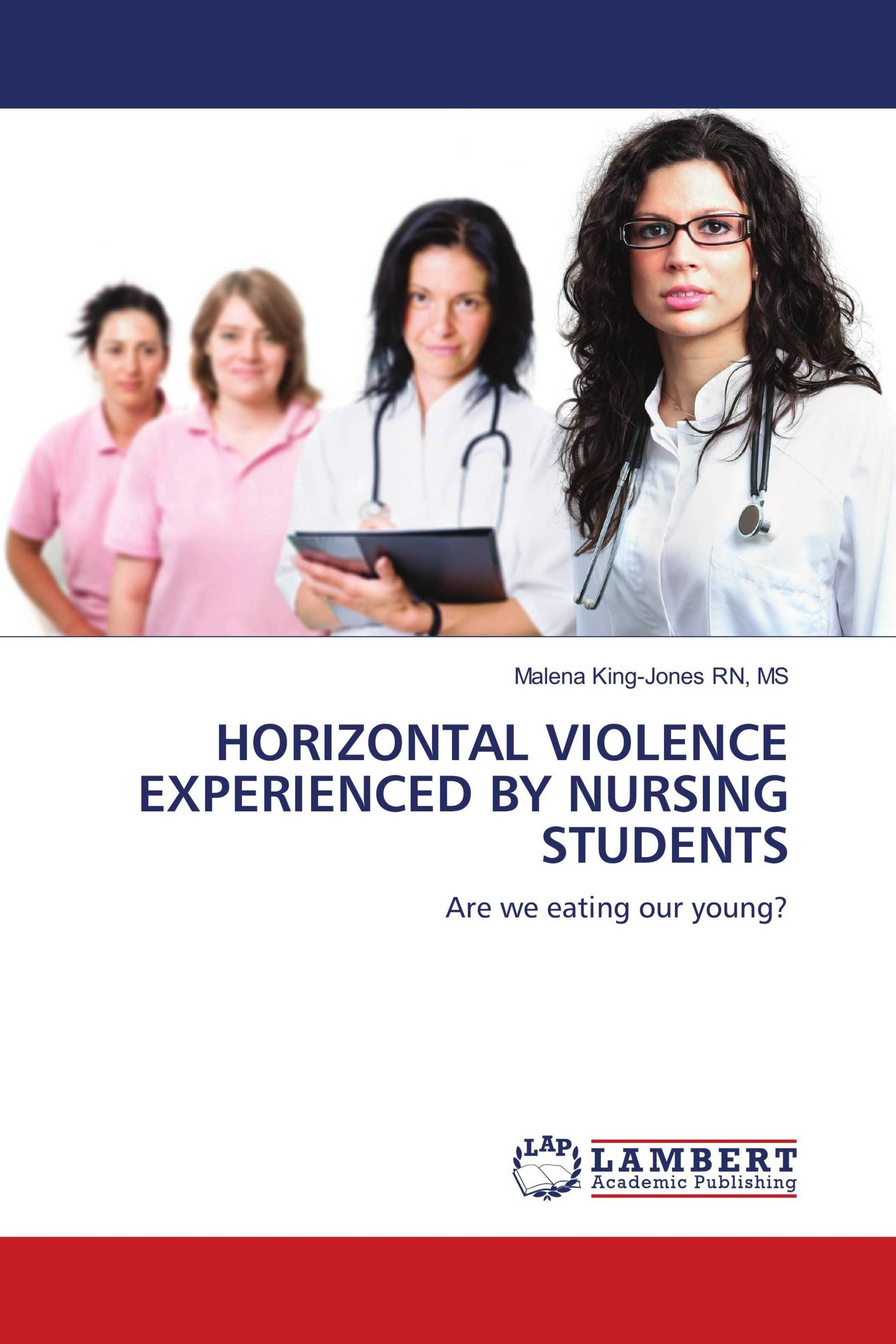 HORIZONTAL VIOLENCE EXPERIENCED BY NURSING STUDENTS