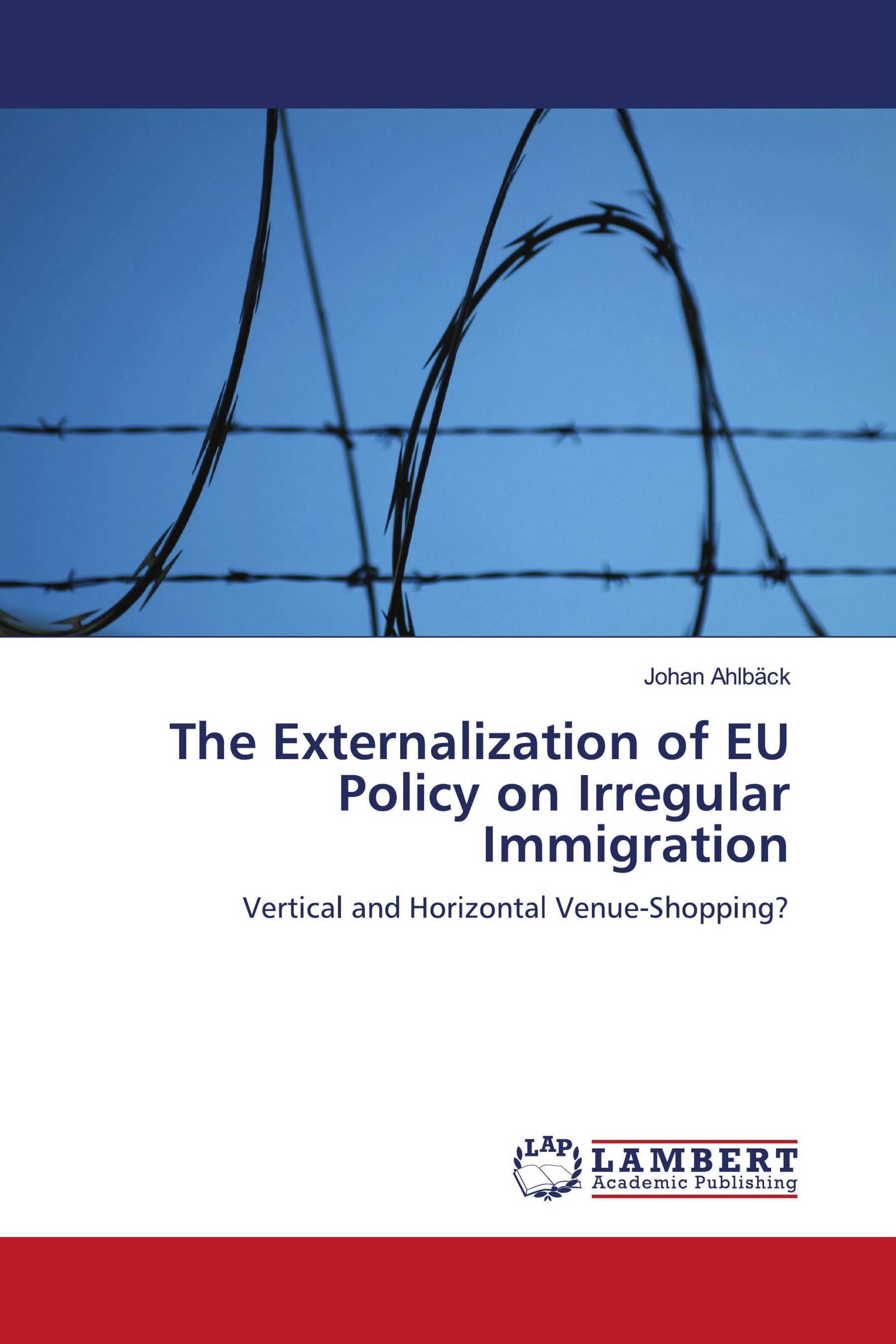 The Externalization of EU Policy on Irregular Immigration