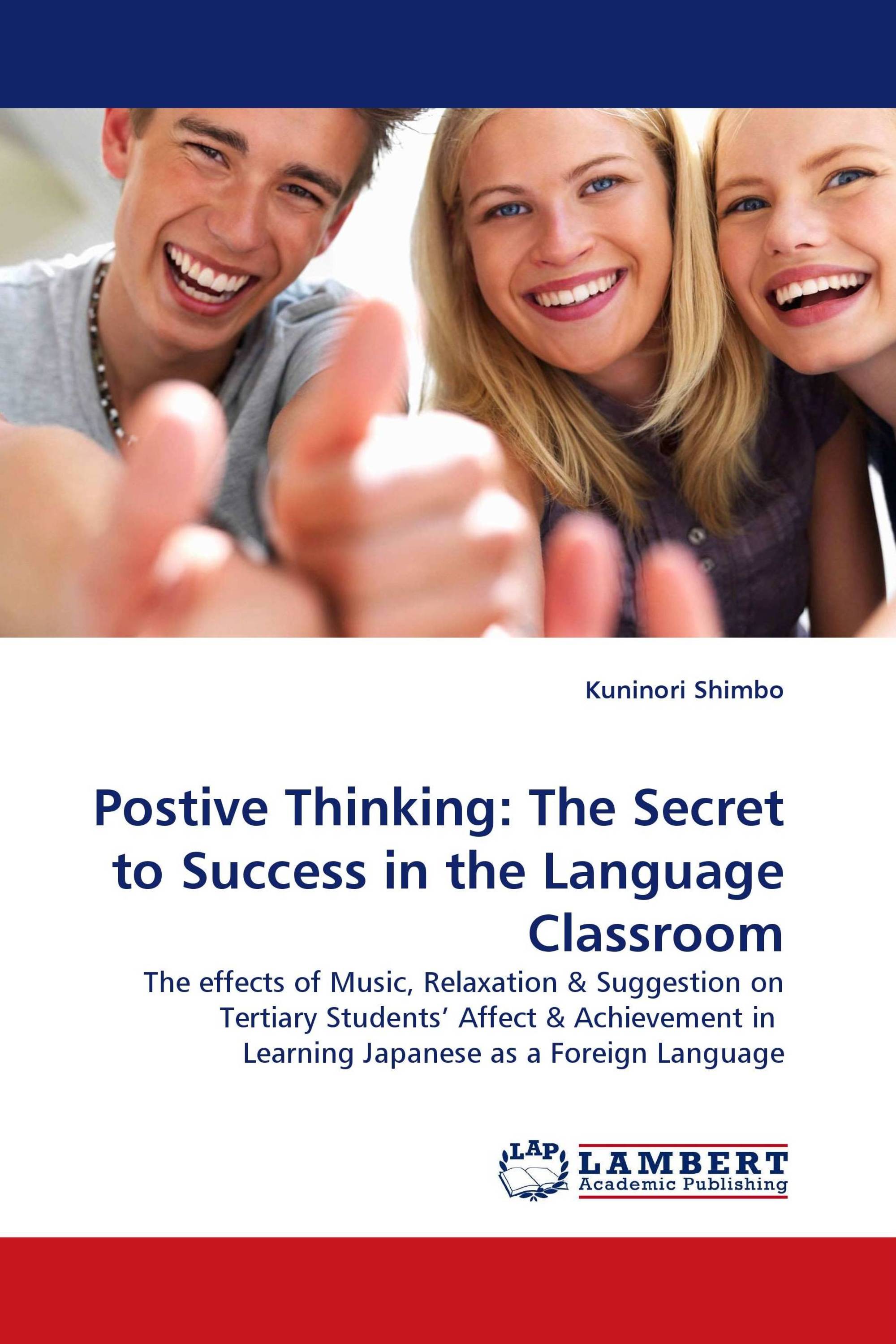 Postive Thinking: The Secret to Success in the Language Classroom