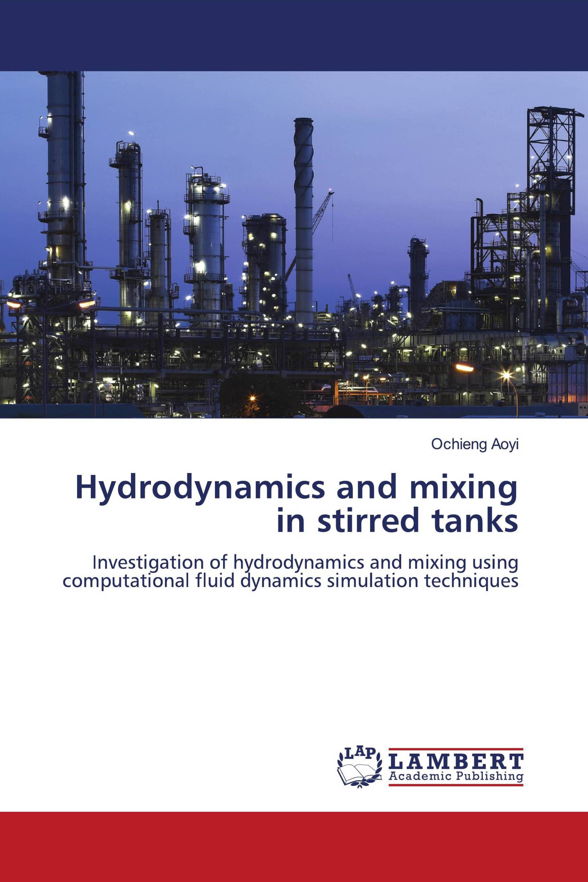 Hydrodynamics and mixing in stirred tanks