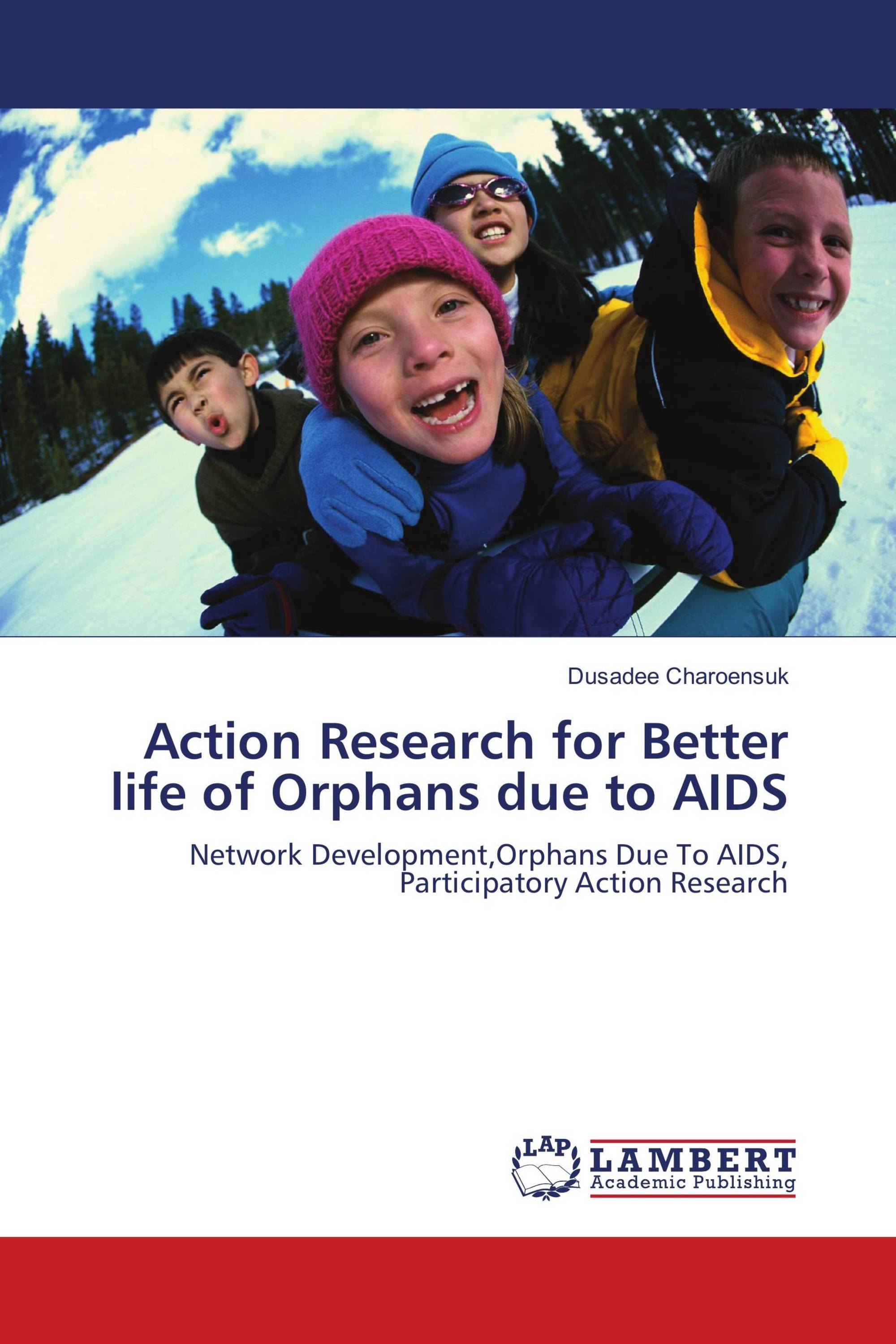 Action Research for Better life of Orphans due to AIDS