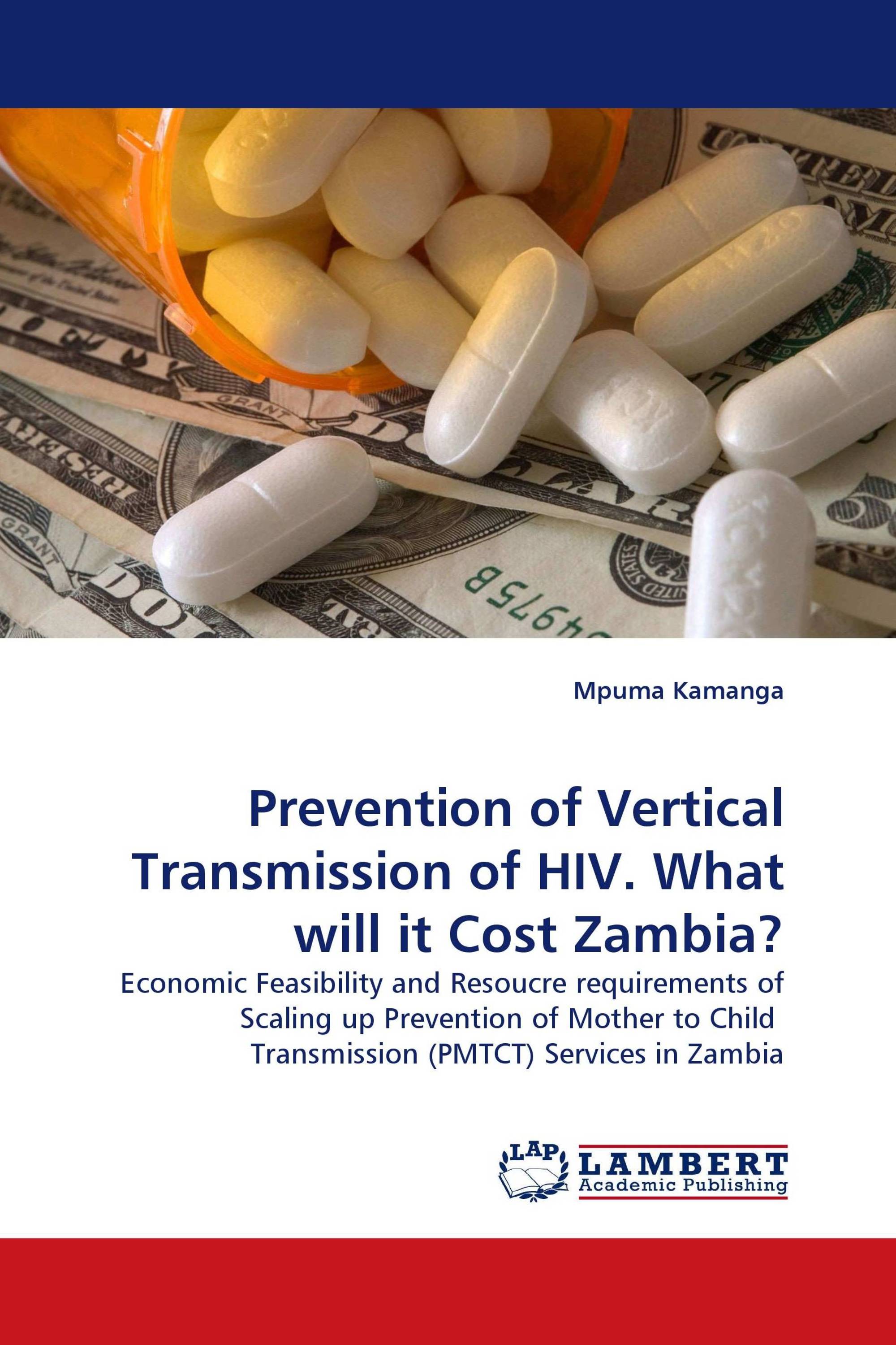 Prevention of Vertical Transmission of HIV. What will it Cost Zambia?