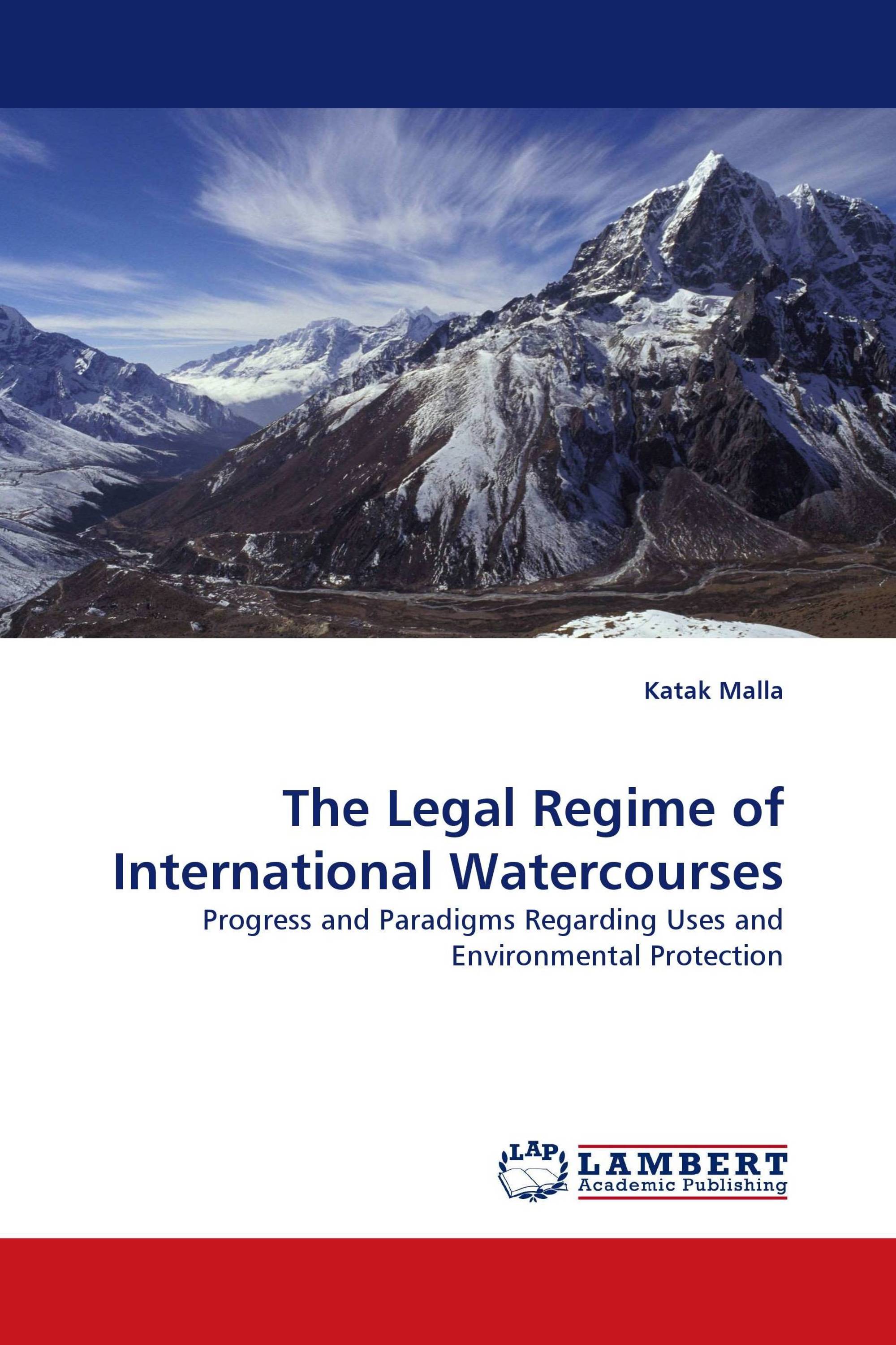 The Legal Regime of International Watercourses