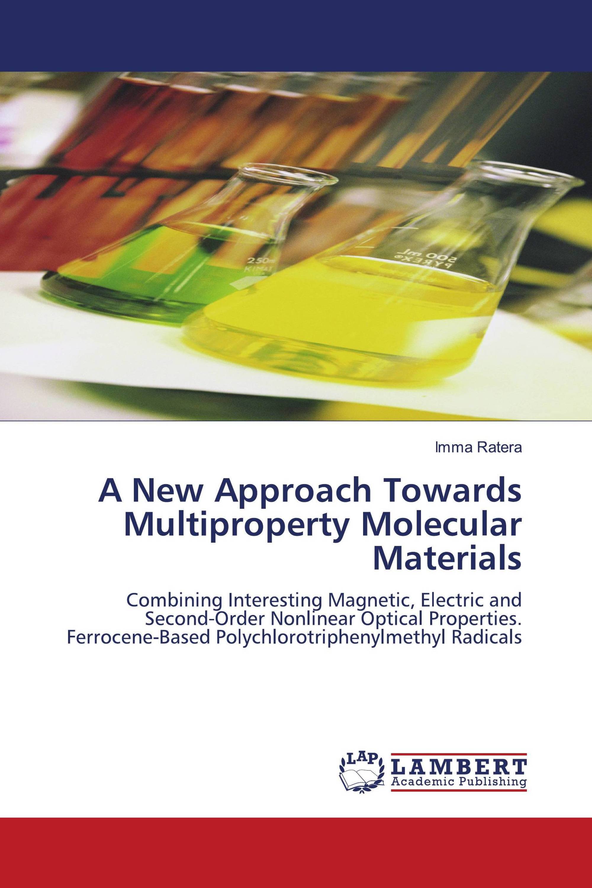 A New Approach Towards Multiproperty Molecular Materials