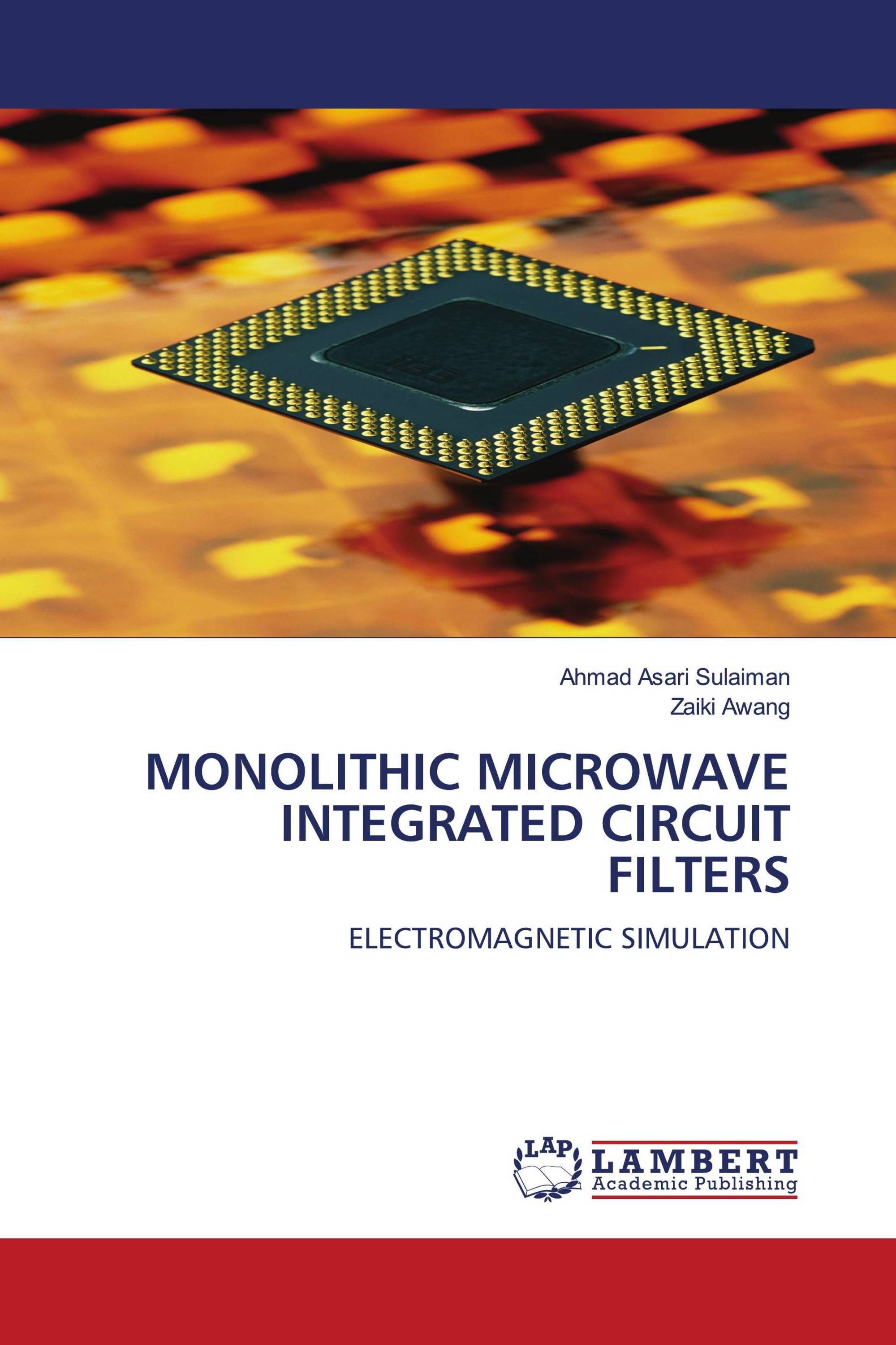 MONOLITHIC MICROWAVE INTEGRATED CIRCUIT FILTERS / 9783838313382