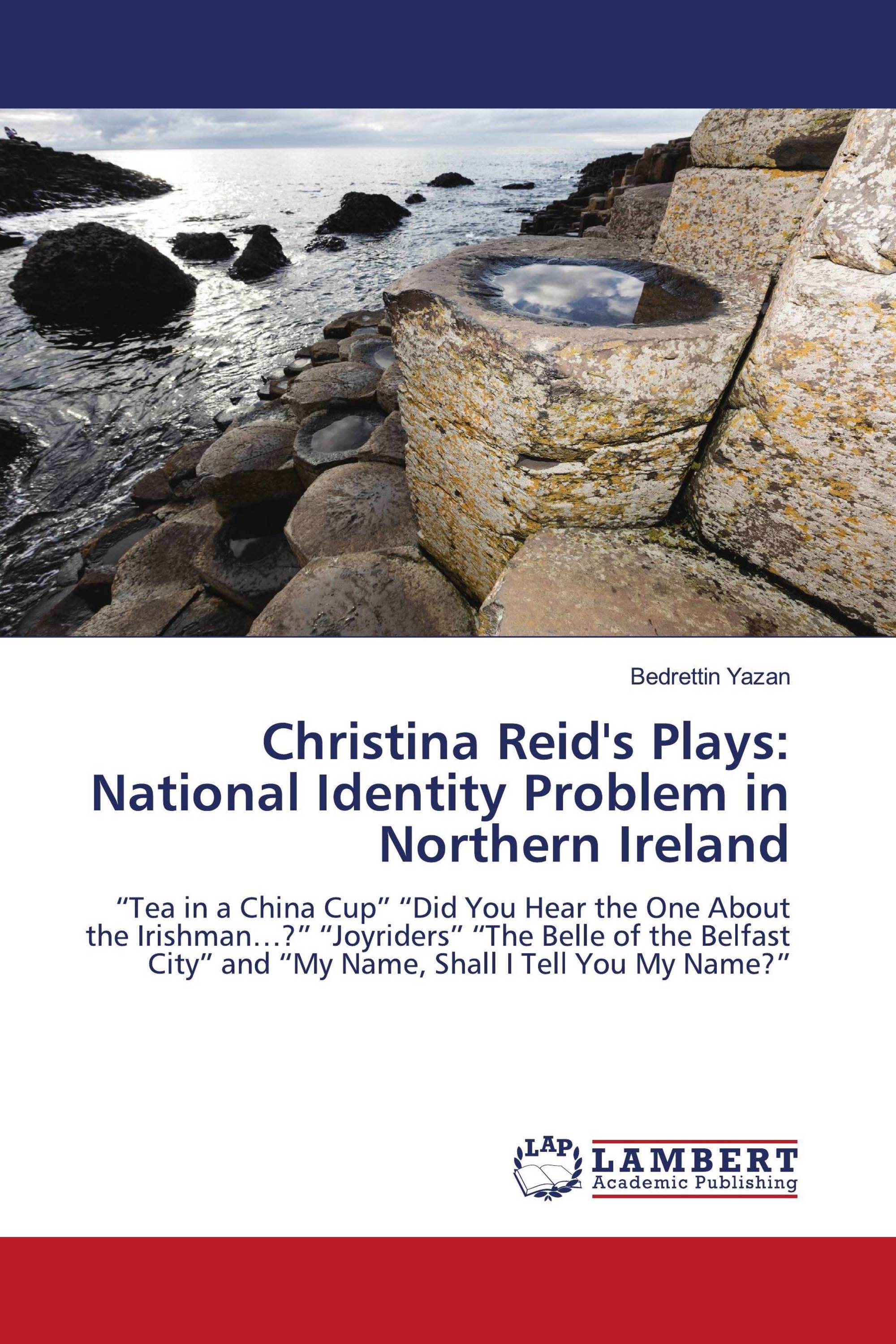 Christina Reid's Plays: National Identity Problem in Northern Ireland