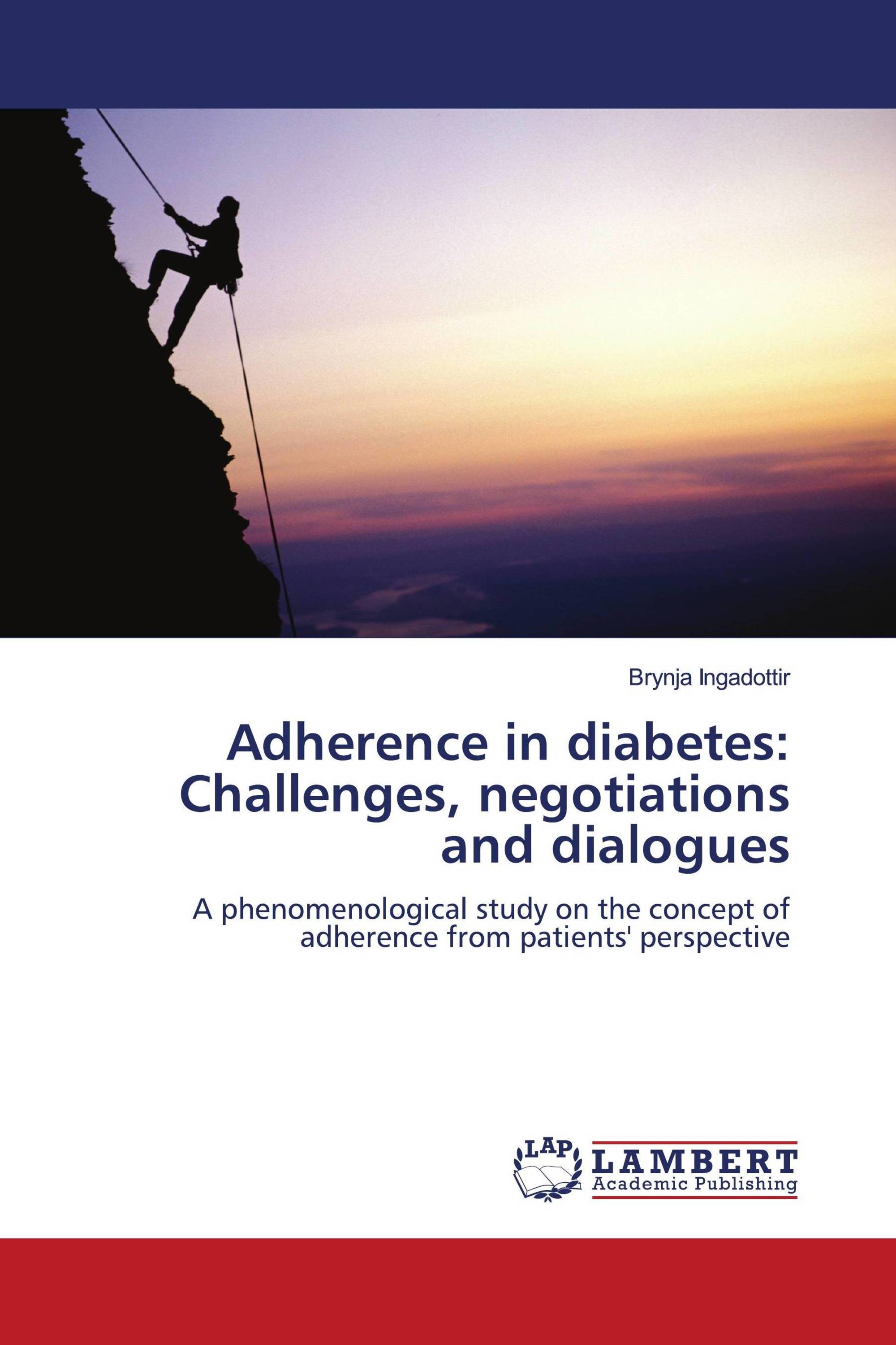 Adherence in diabetes: Challenges, negotiations and dialogues