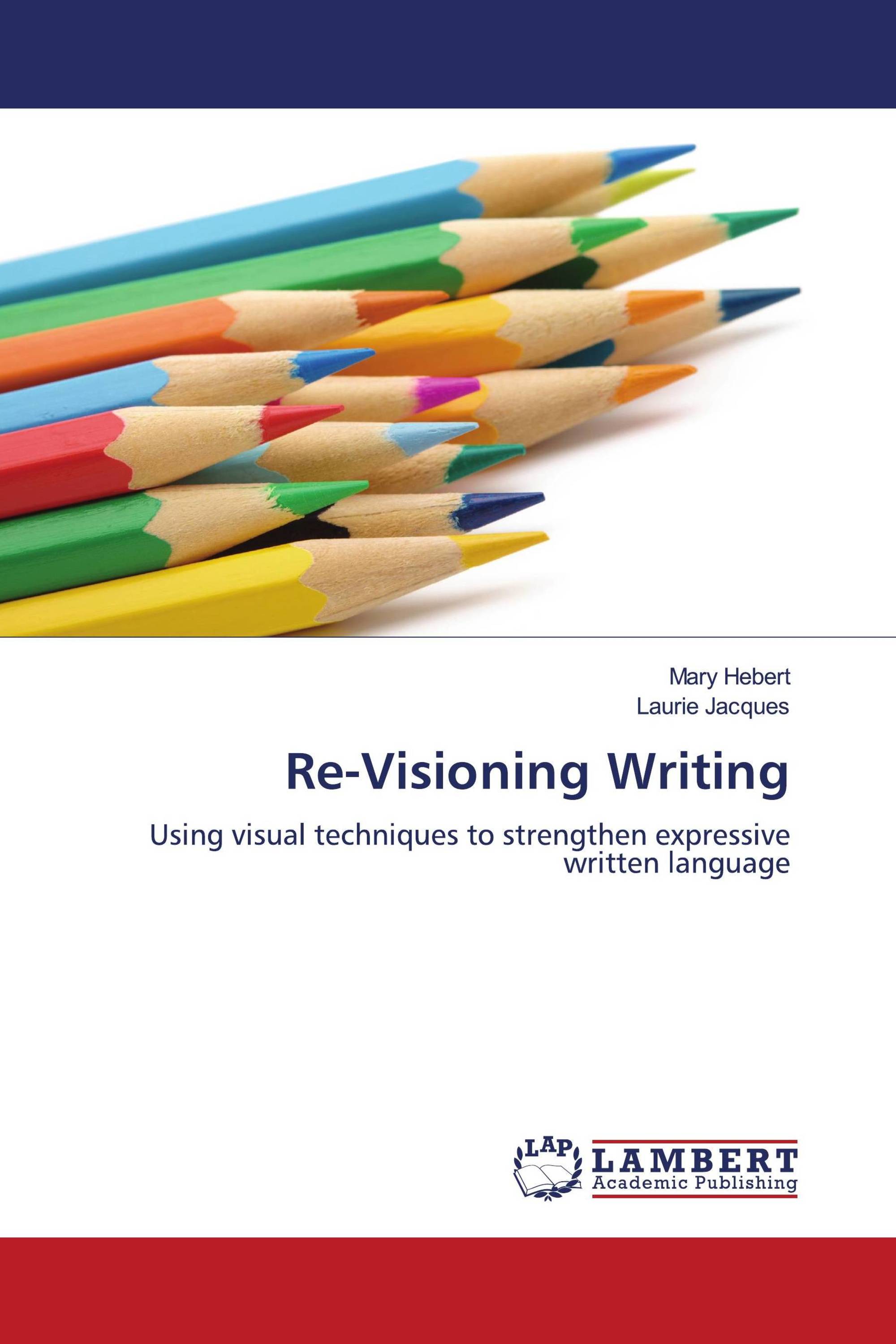 Re-Visioning Writing