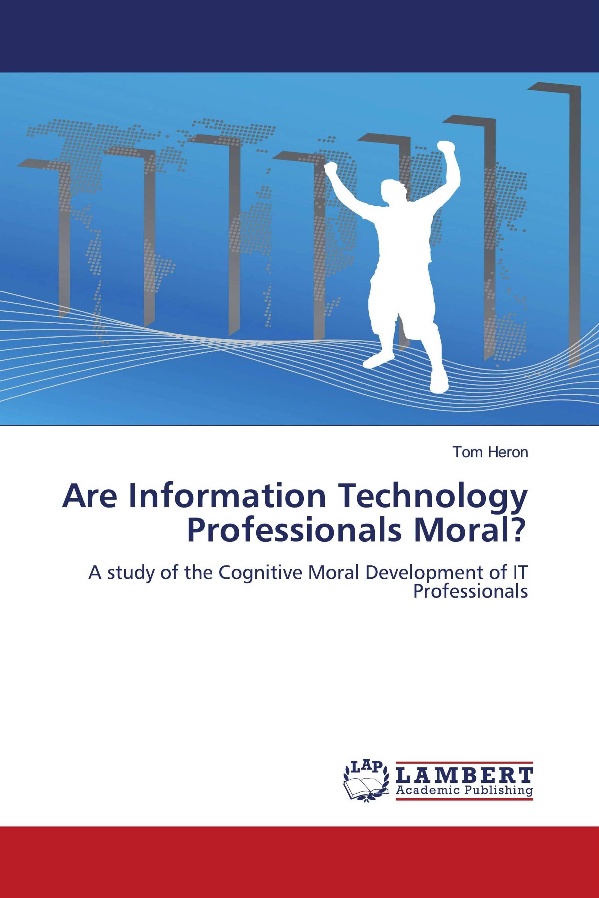 Are Information Technology Professionals Moral?