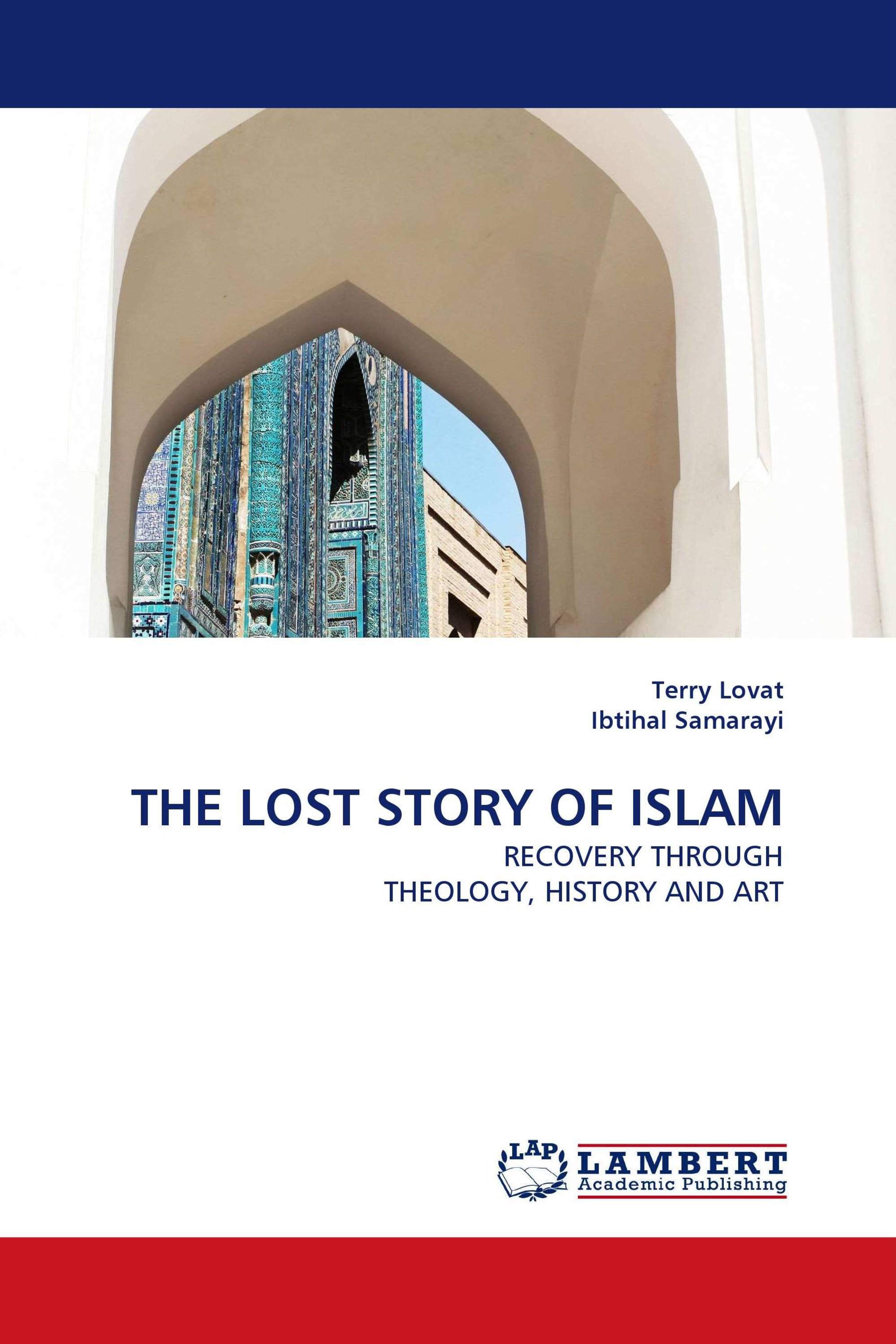 THE LOST STORY OF ISLAM