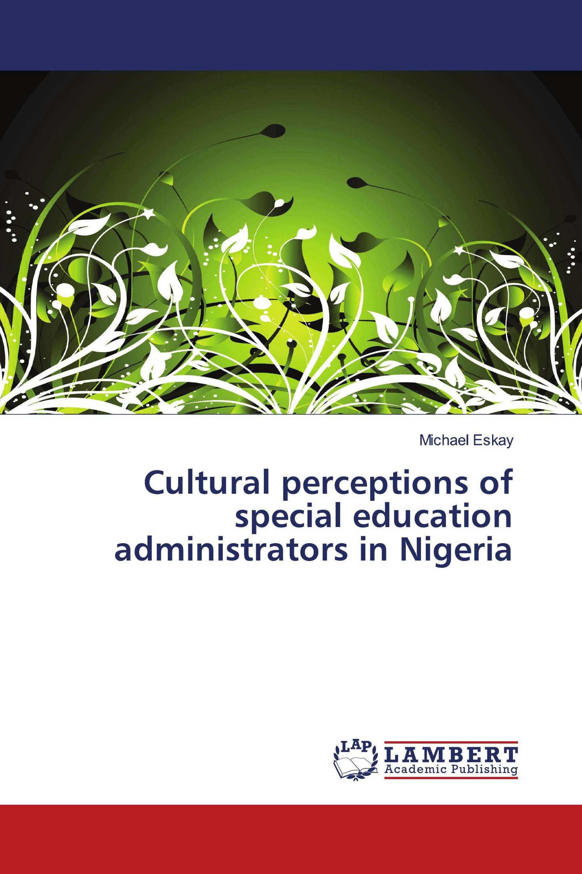 Cultural perceptions of special education administrators in Nigeria