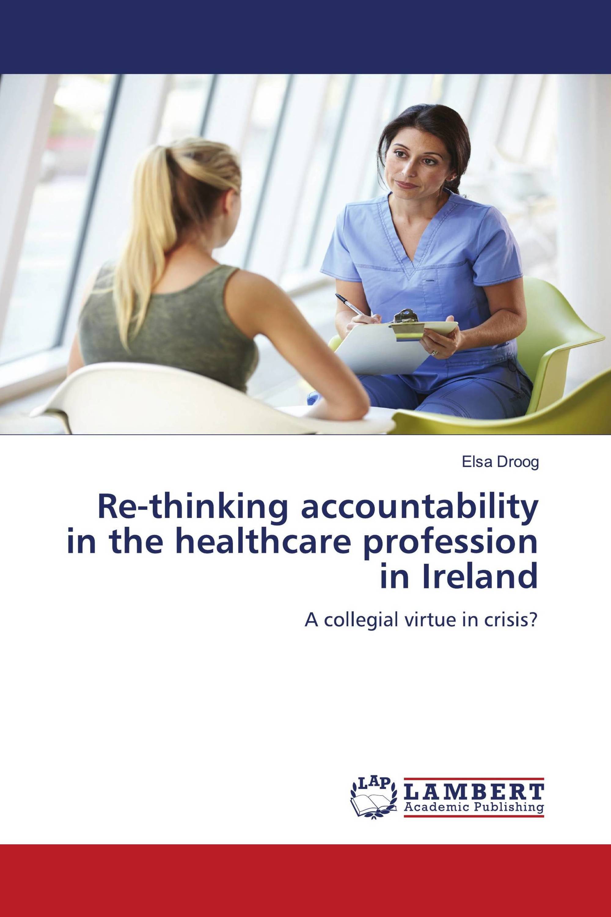 Re-thinking accountability in the healthcare profession in Ireland