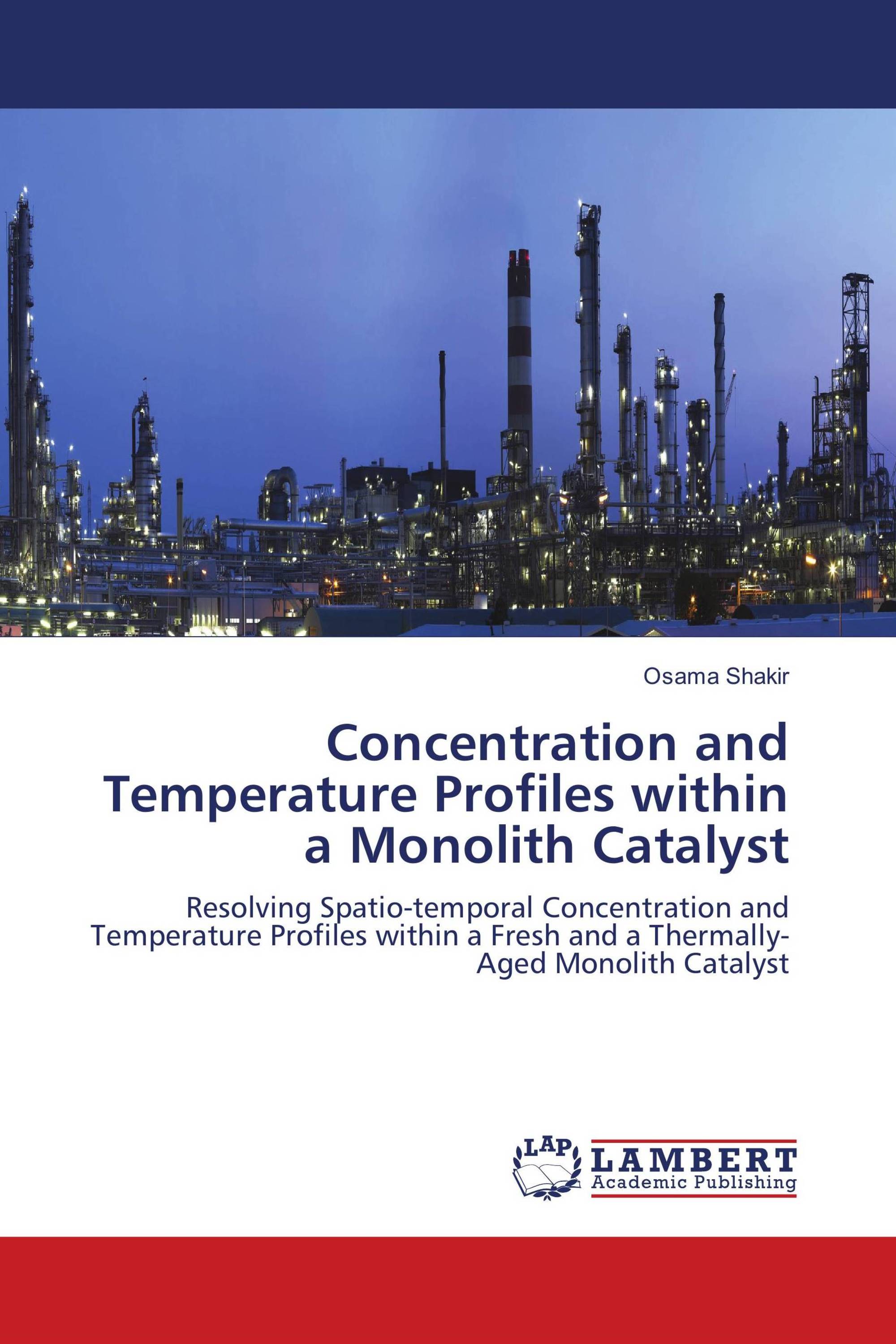 Concentration and Temperature Profiles within a Monolith Catalyst