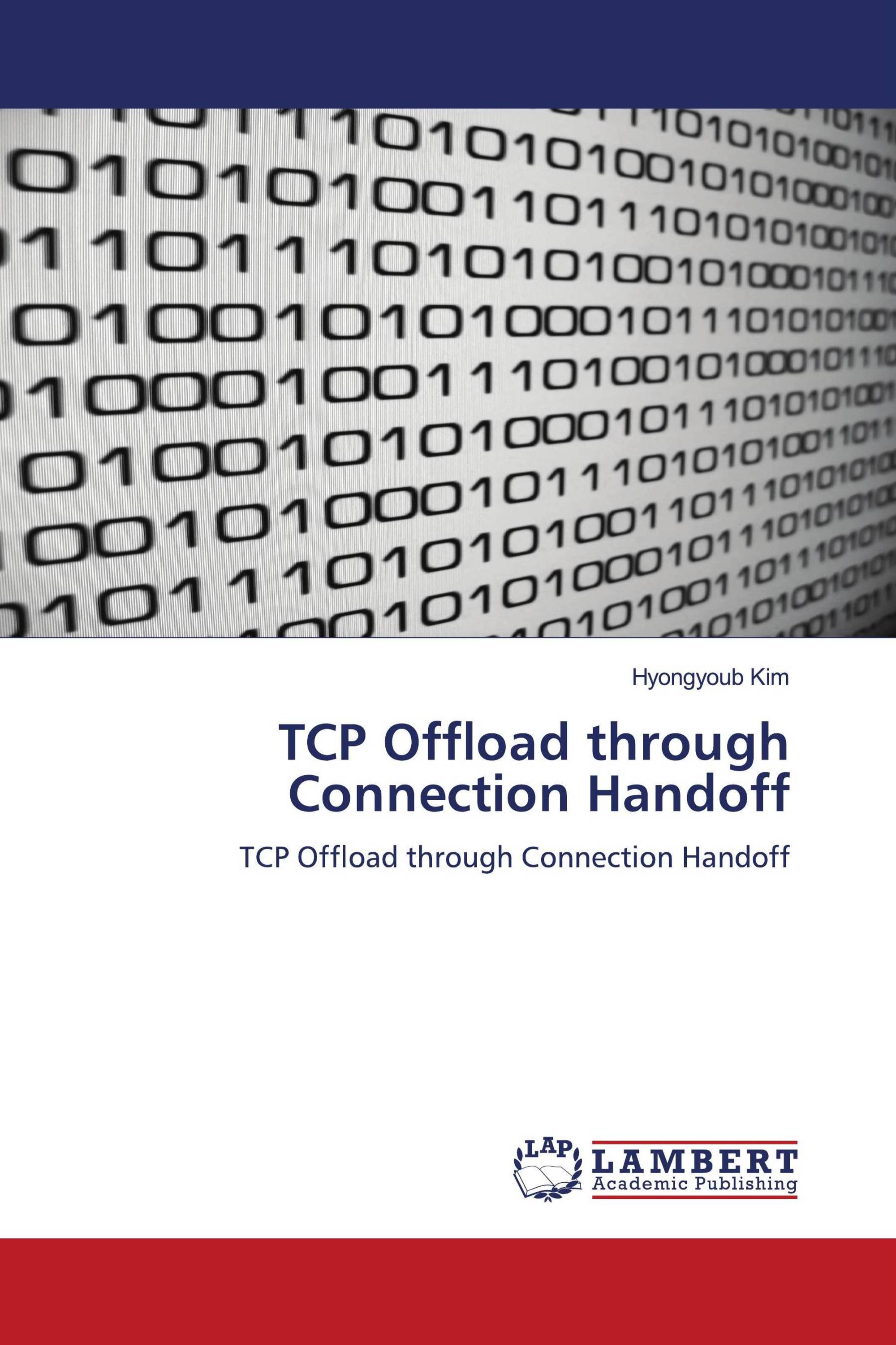 TCP Offload through Connection Handoff