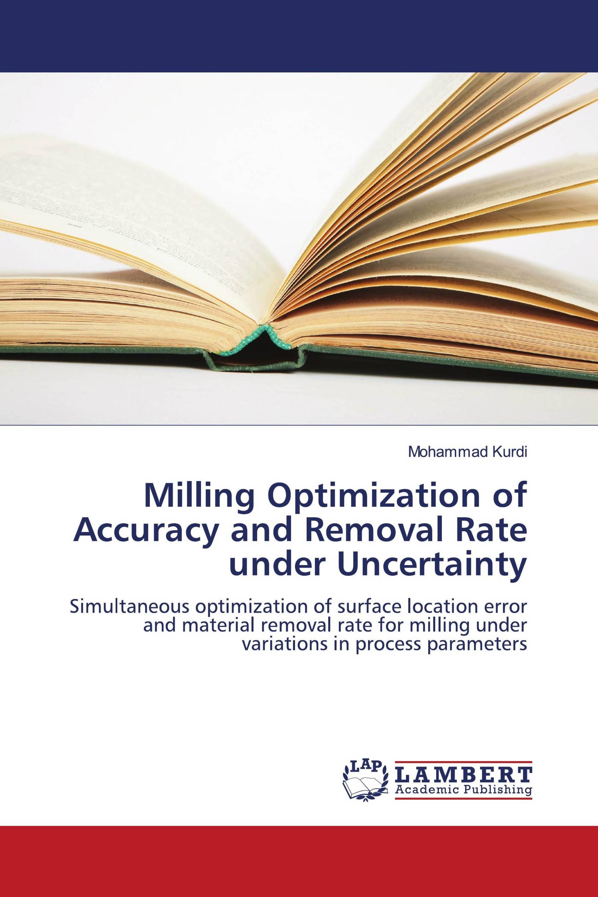 Milling Optimization of Accuracy and Removal Rate under Uncertainty