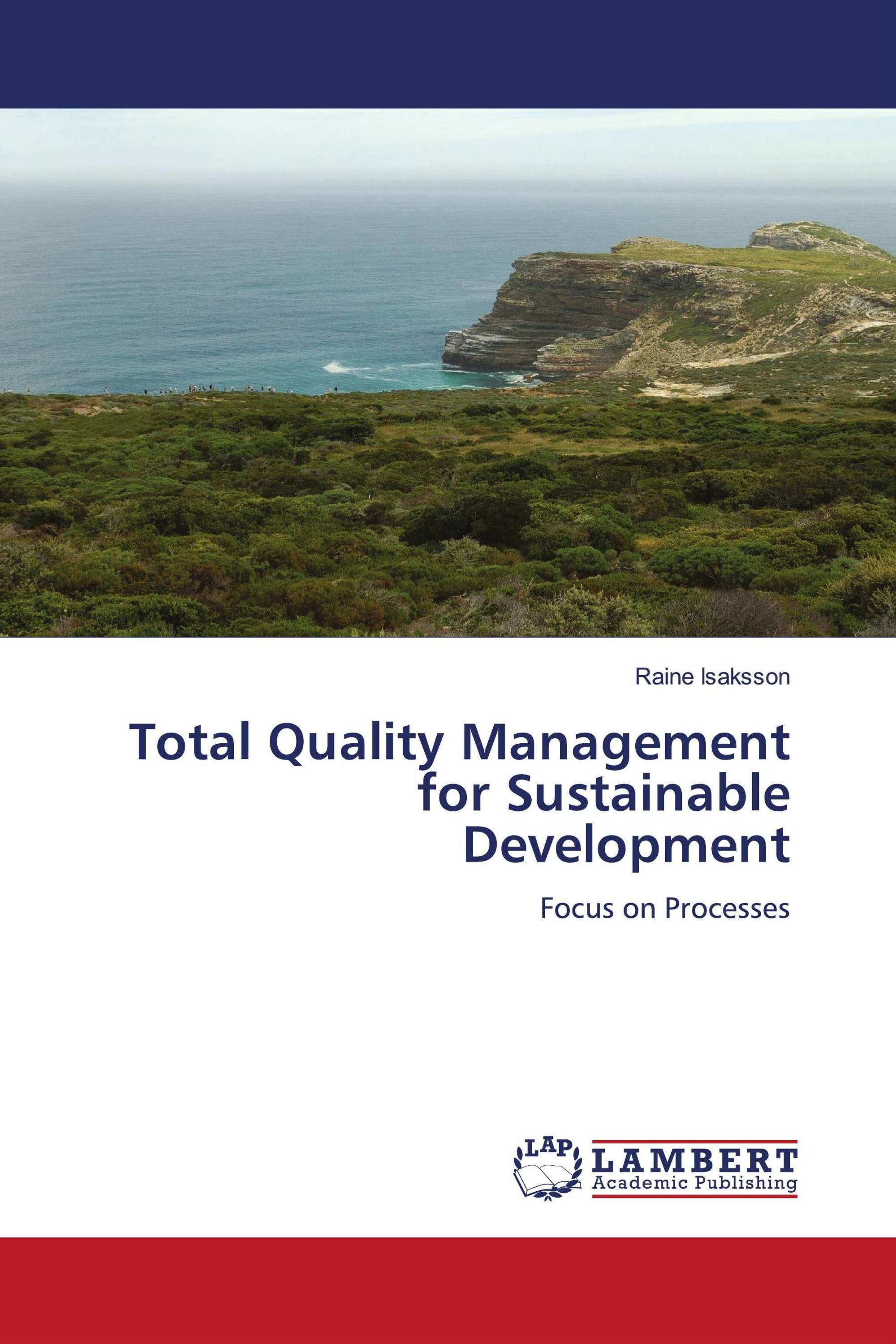 Total Quality Management for Sustainable Development