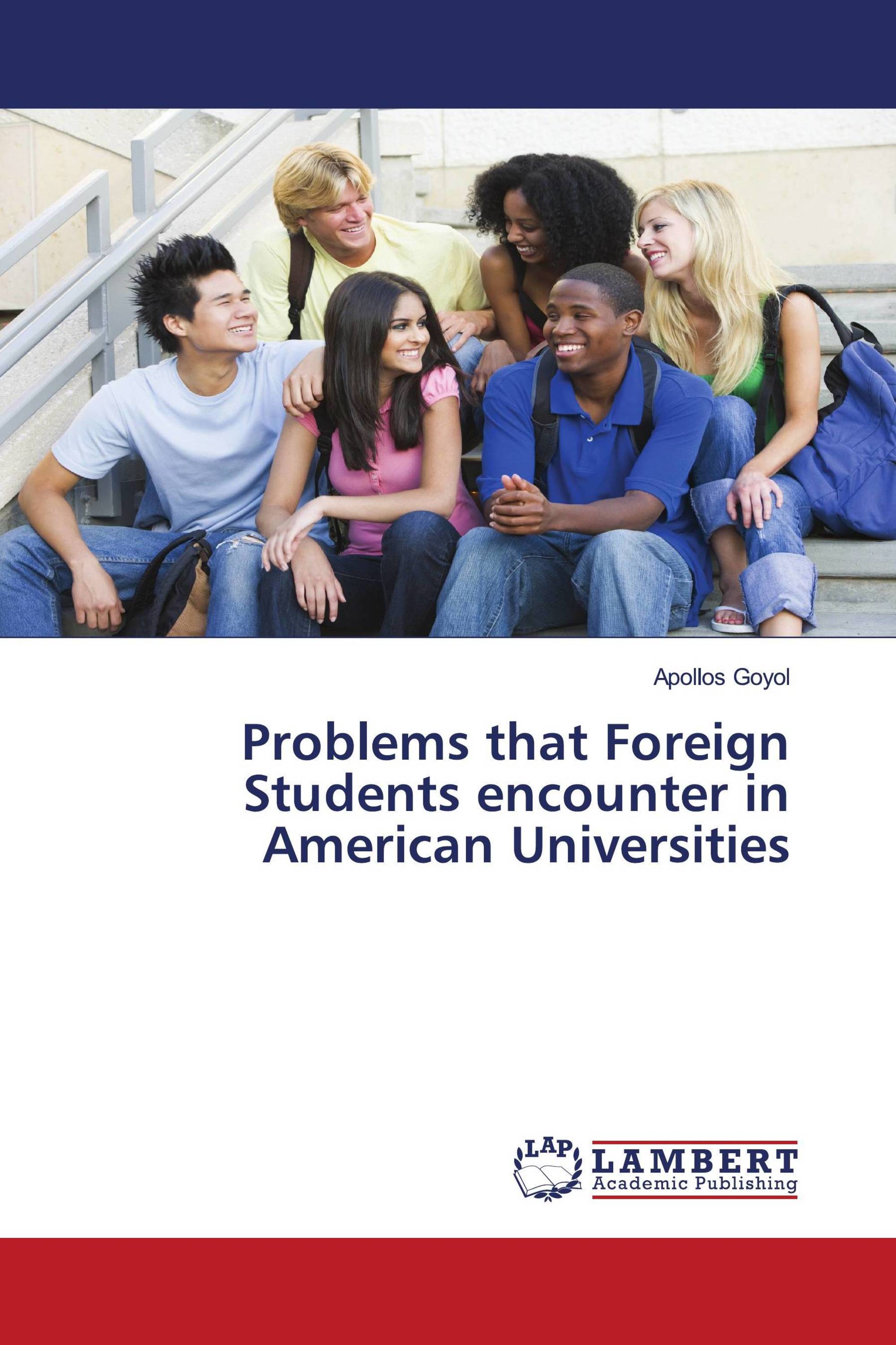 Problems that Foreign Students encounter in American Universities