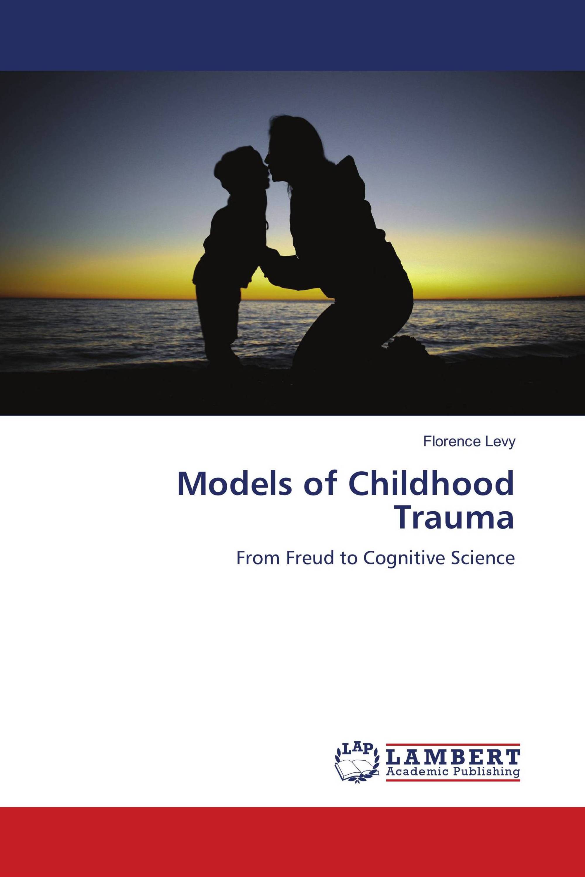 Models of Childhood Trauma