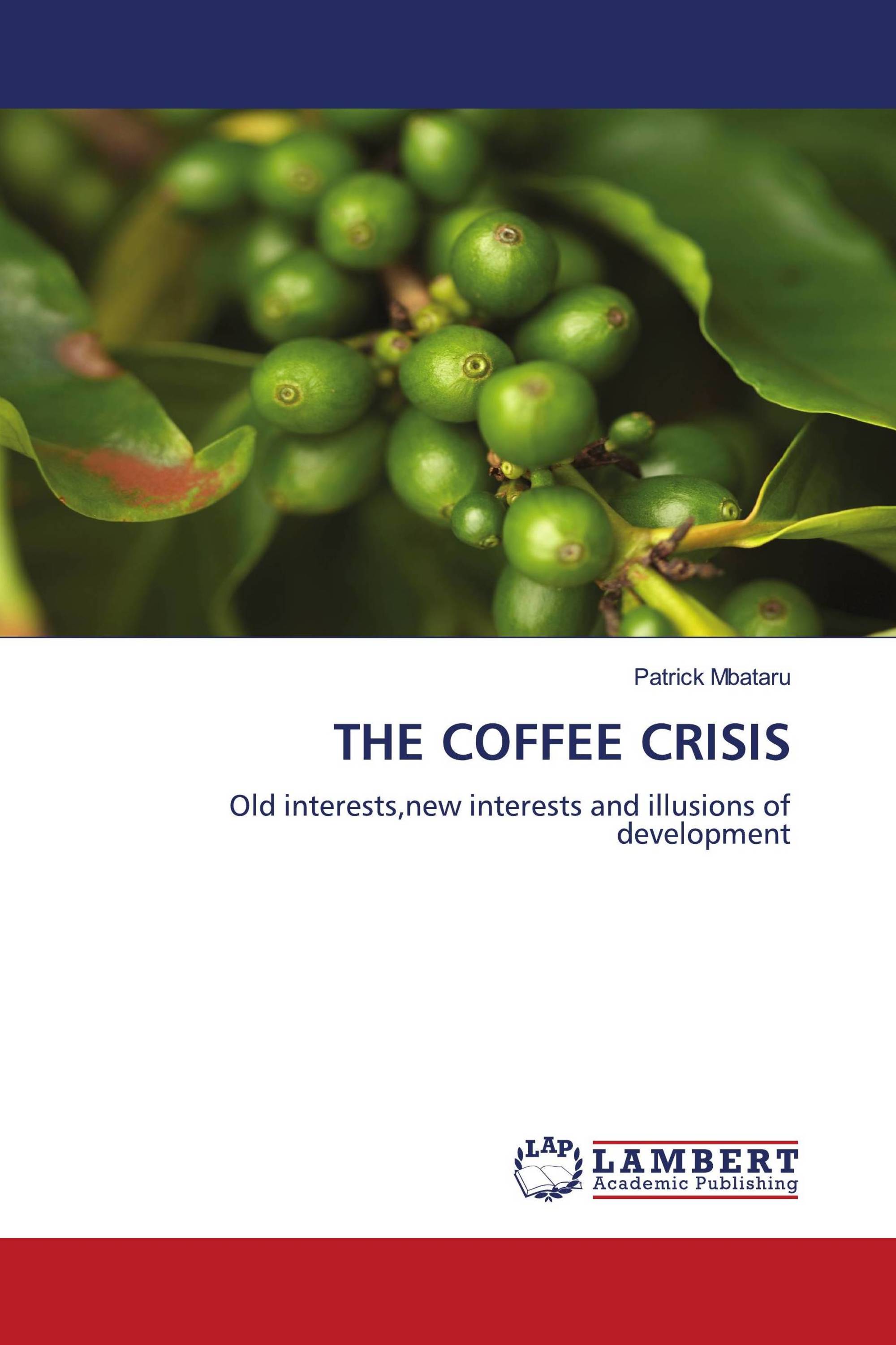 THE COFFEE CRISIS