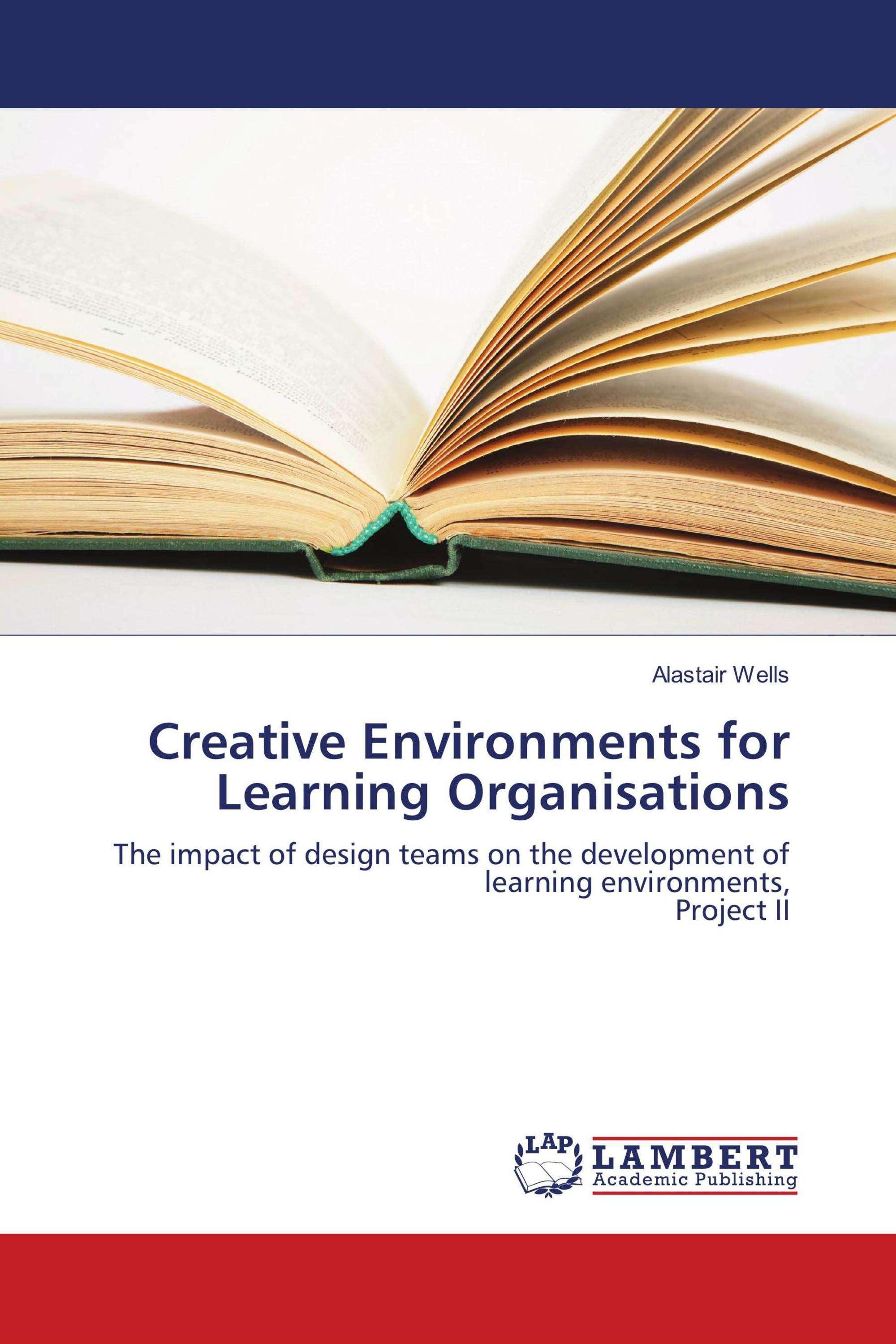 Creative Environments for Learning Organisations