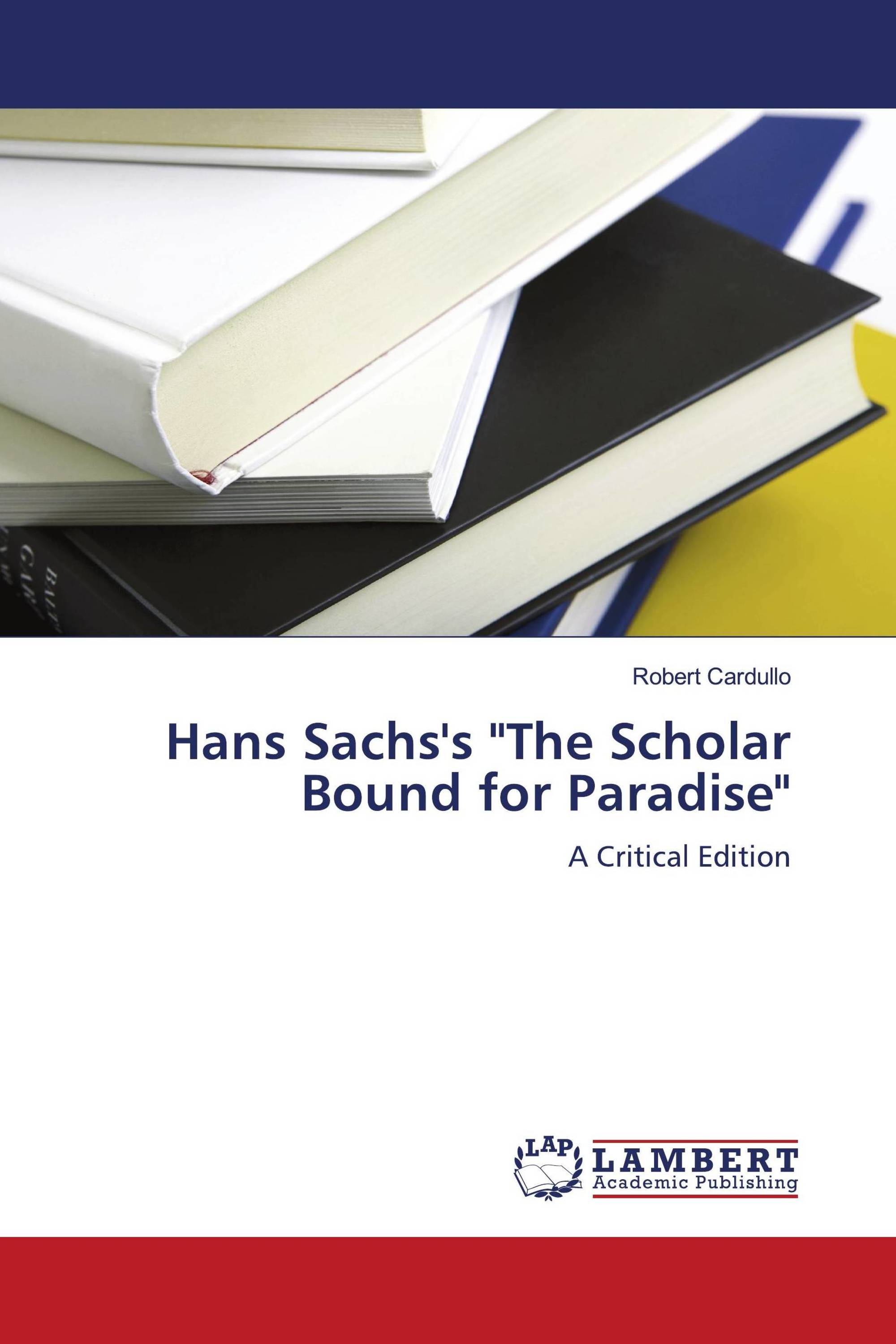 Hans Sachs's "The Scholar Bound for Paradise"