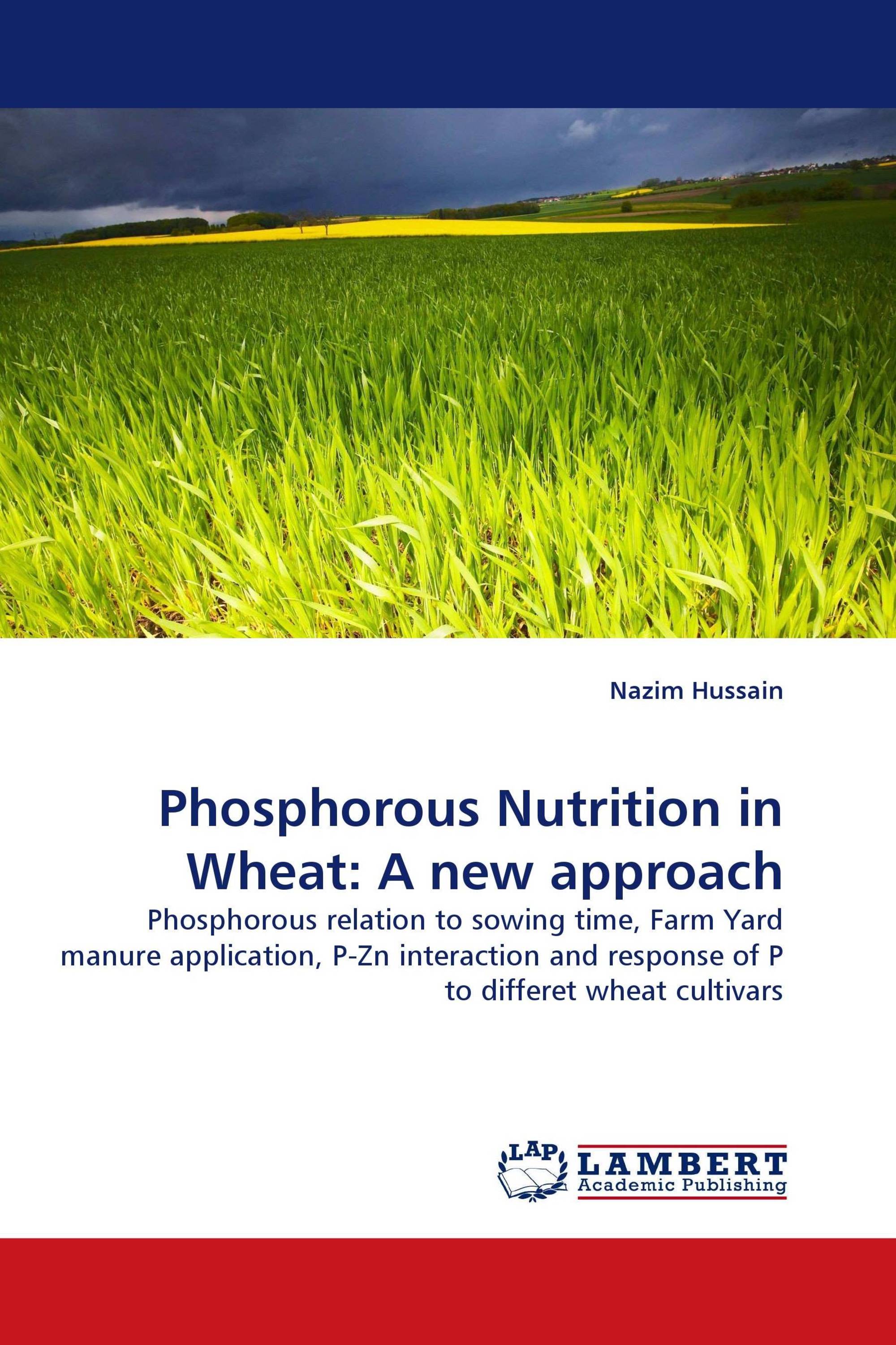 Phosphorous Nutrition in Wheat: A new approach