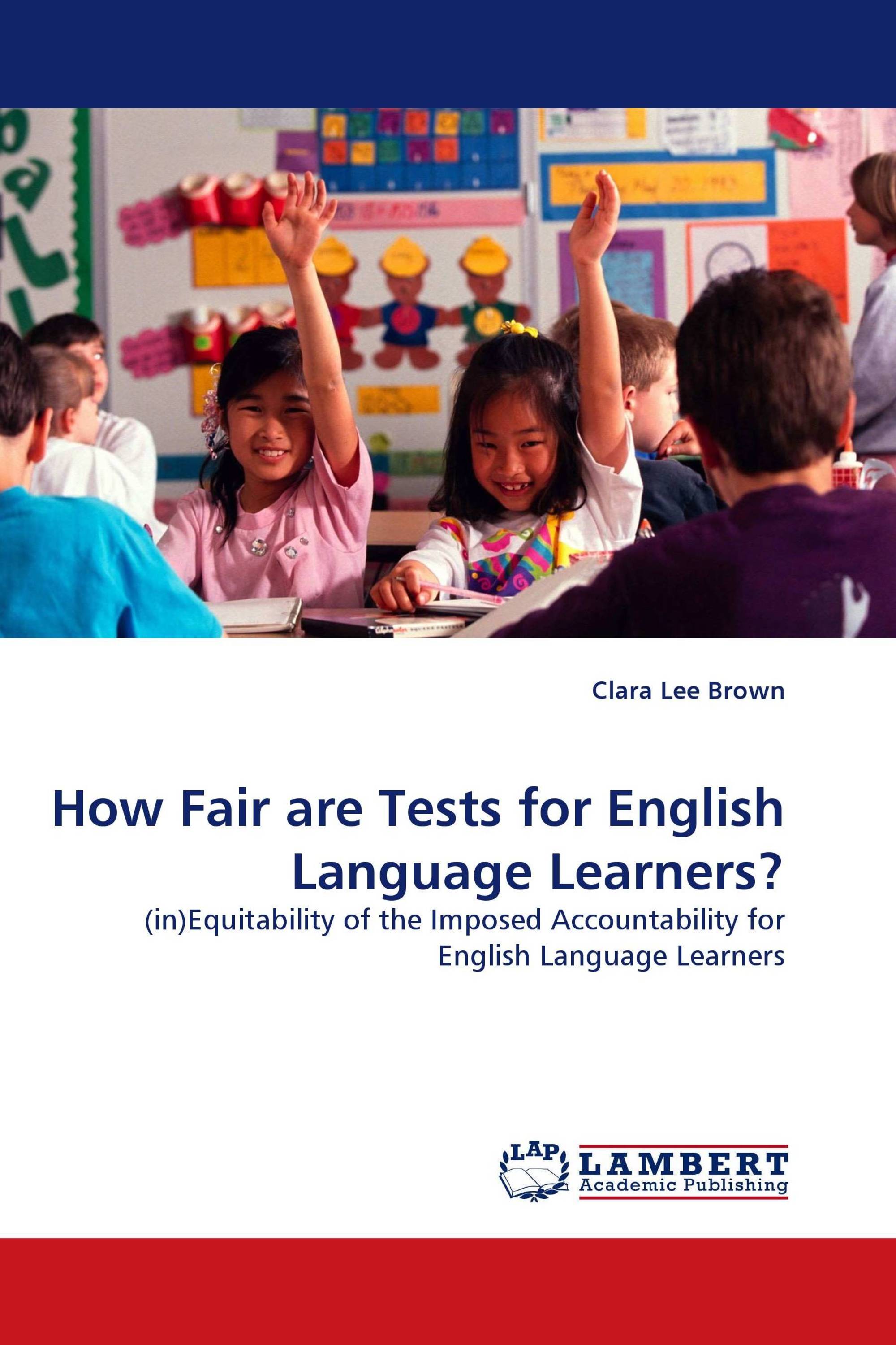 How Fair are Tests for English Language Learners?